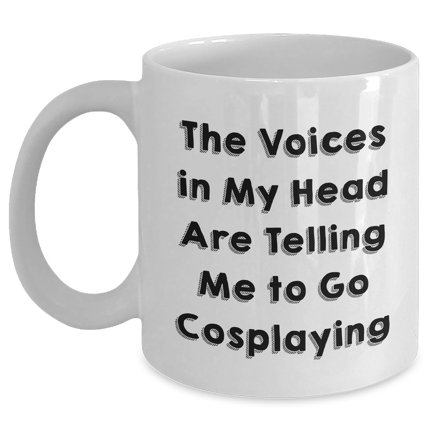 Funny Cosplaying Gifts from Friends and Family, Inspirational Quote on White Coffee Mug for Cosplaying Men and Women, Graduation Unique Gifts - Main