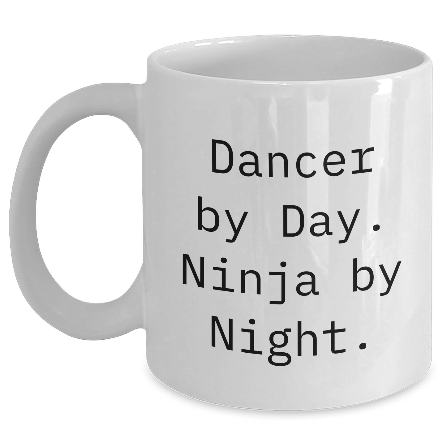 Dancer Gifts from Family, Funny White Coffee Mug for Dancer By Day Ninja By Night Graduation Unique Gifts, Dancer Mug - Main