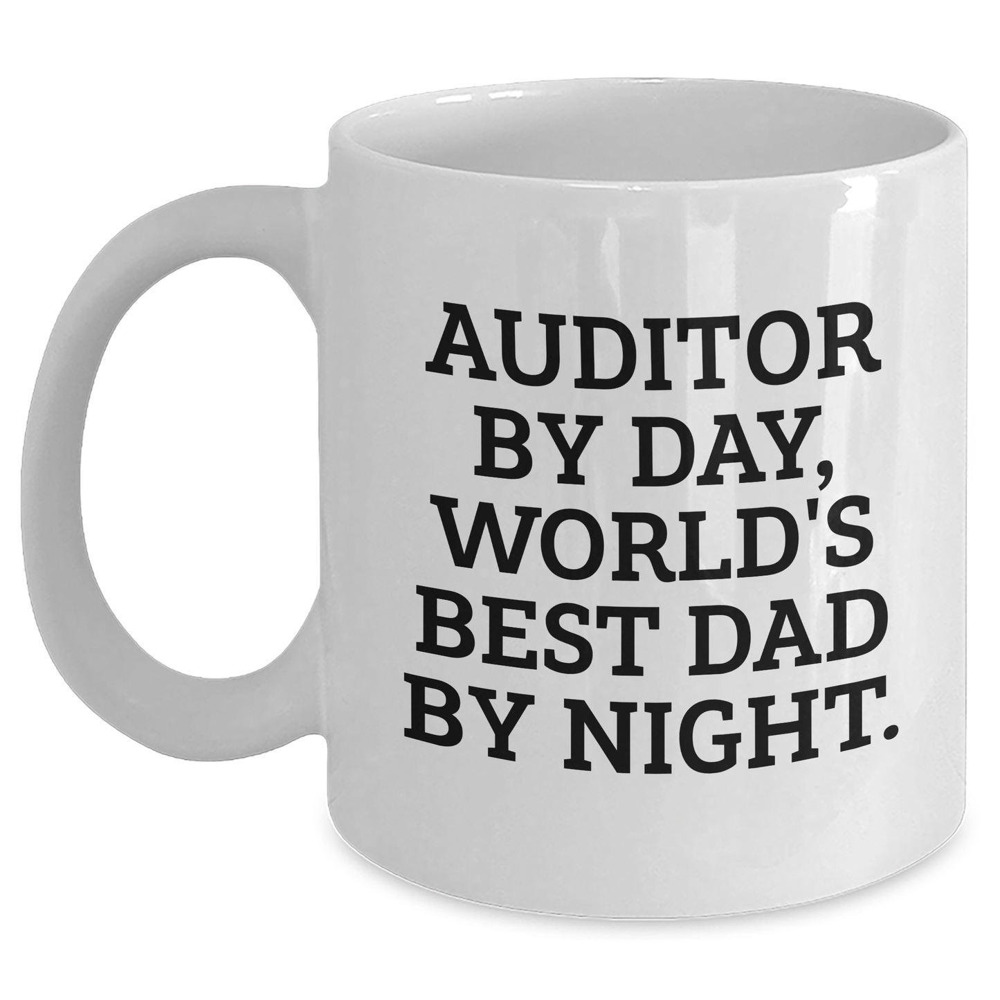 Auditor Gifts, Funny Quote, White Coffee Mug - Gifts from Friends, Family, or Coworkers for Auditor, Graduation Unique Gifts - Main