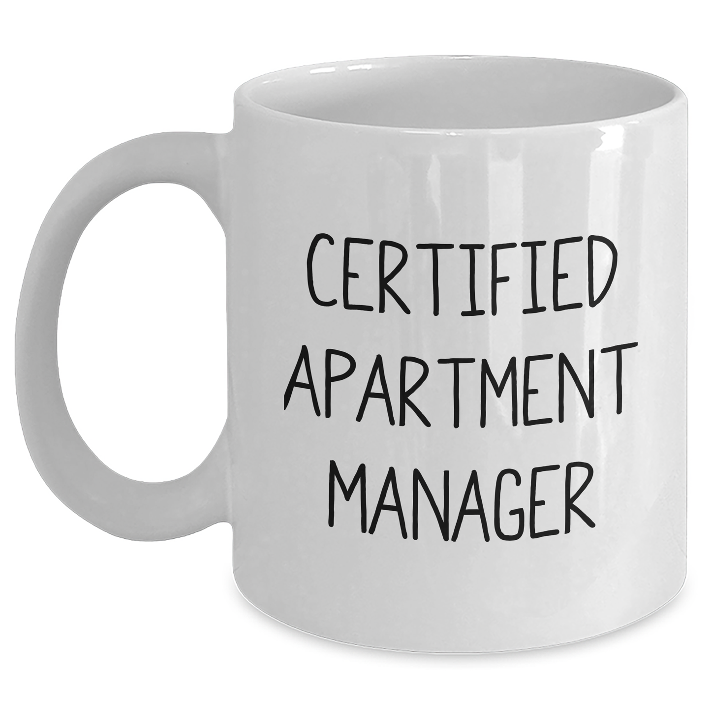 Funny Certified Apartment Manager Graduation Gifts from Friends to Family - White Coffee Mug, 11oz or 15oz Capacity, Ceramic, Microwave and Dishwasher Safe - Main