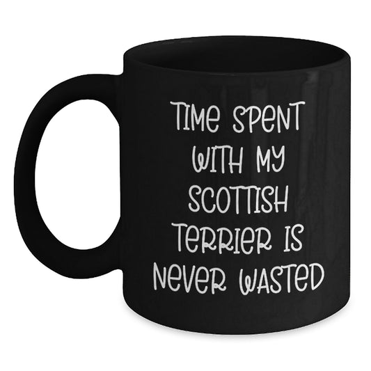 Gifts from Friends for Scottish Terrier Dog Lovers, Inspirational Black Coffee Mug, 'Time Spent Is Never Wasted' Funny Quote for Birthday - Main