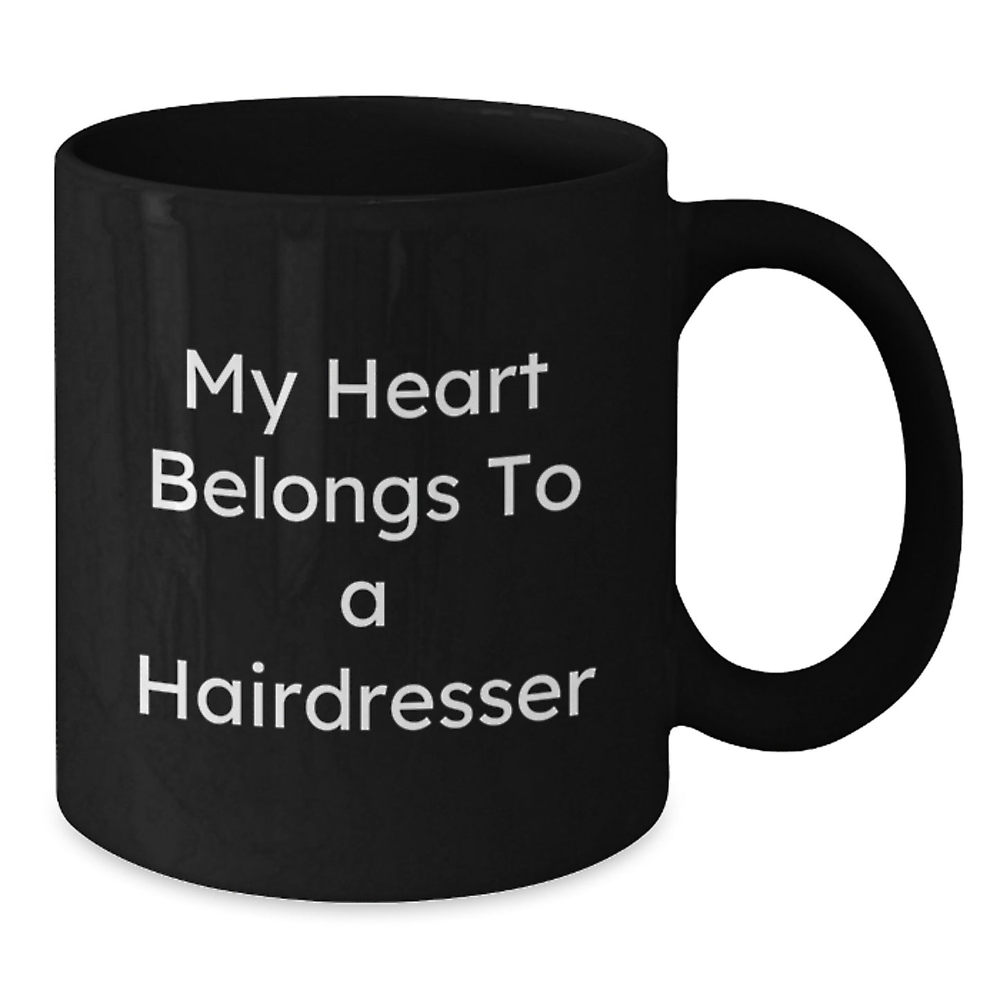 Funny Hairdresser Gifts, My Heart Belongs To A Hairdresser, Black Coffee Mug, Birthday Unique Gifts from Friends to Hairdresser - Additional