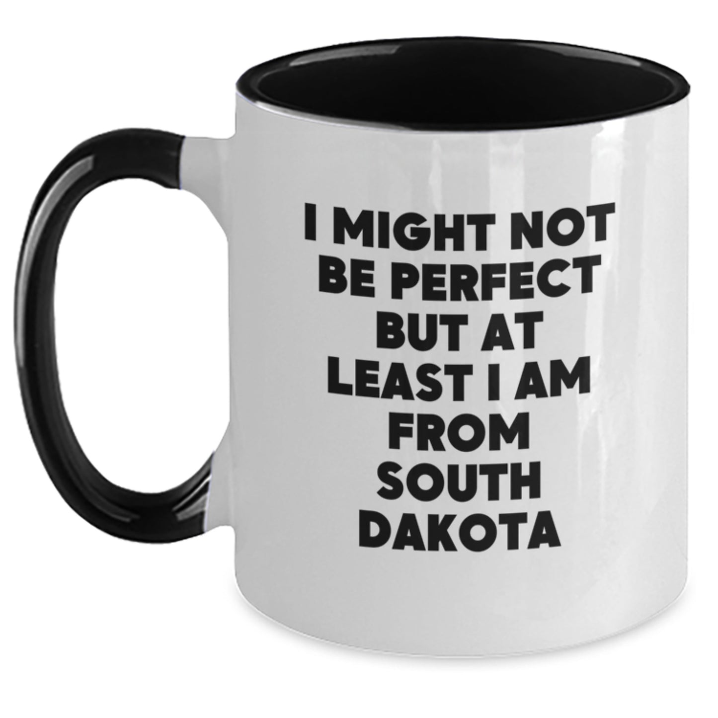 Funny South Dakota Gifts for Men or Women - I Might Not Be Perfect But At Least I Am From South Dakota Two Tone Coffee Mug, Unique Graduation Gifts from Family or Friends - Main