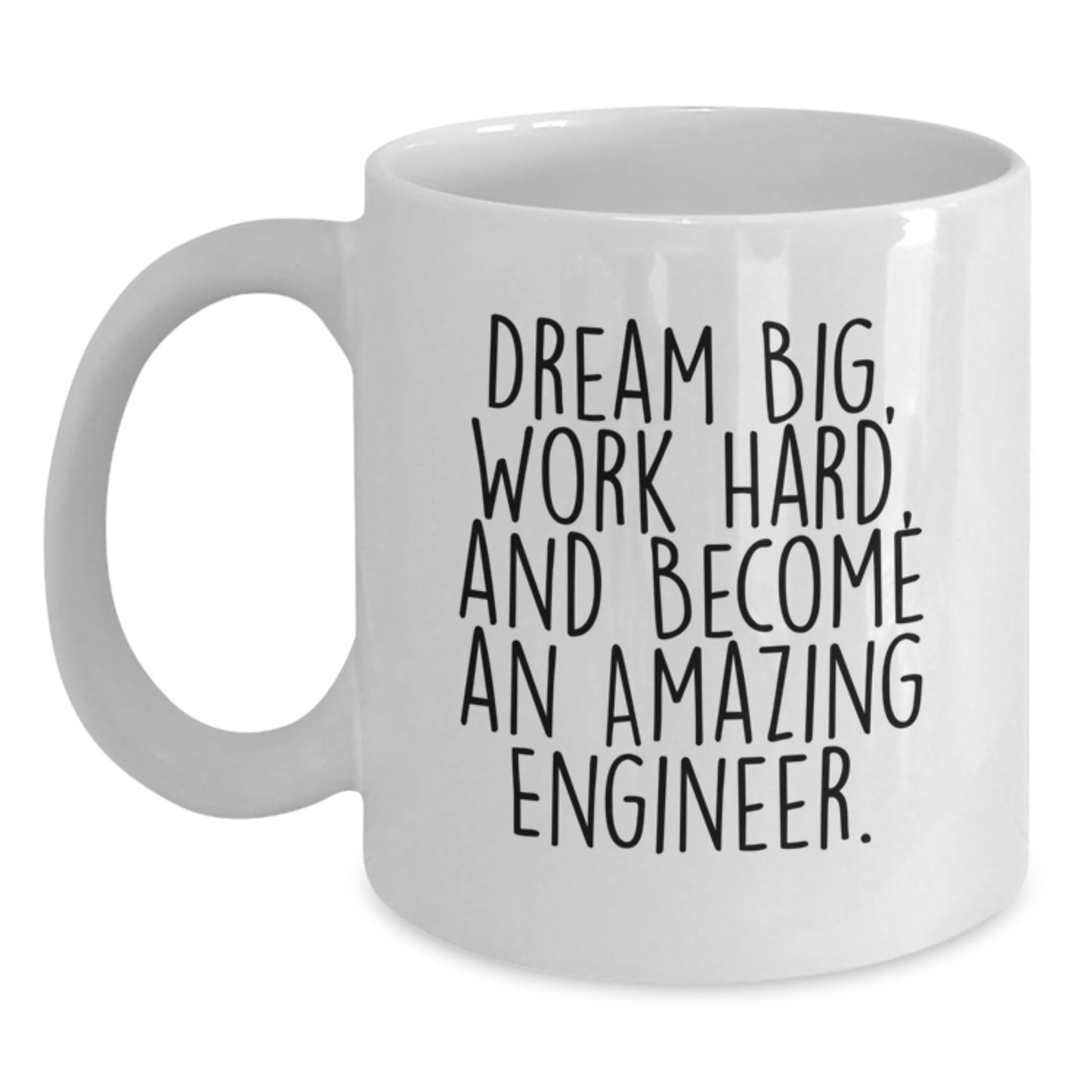 Inspirational Engineer Gifts from Friends for Graduation Success Funny Coffee Mug, Dream Big Work Hard - Main