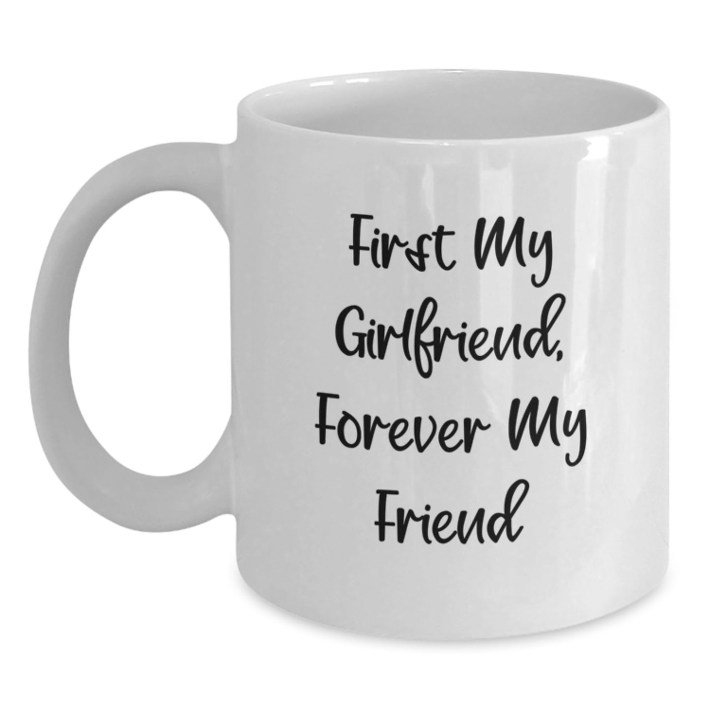 Funny Sweetheart Gifts from Men, White Coffee Mug for First My Sweetheart, Forever My Friend, Graduation Unique Gifts - Main