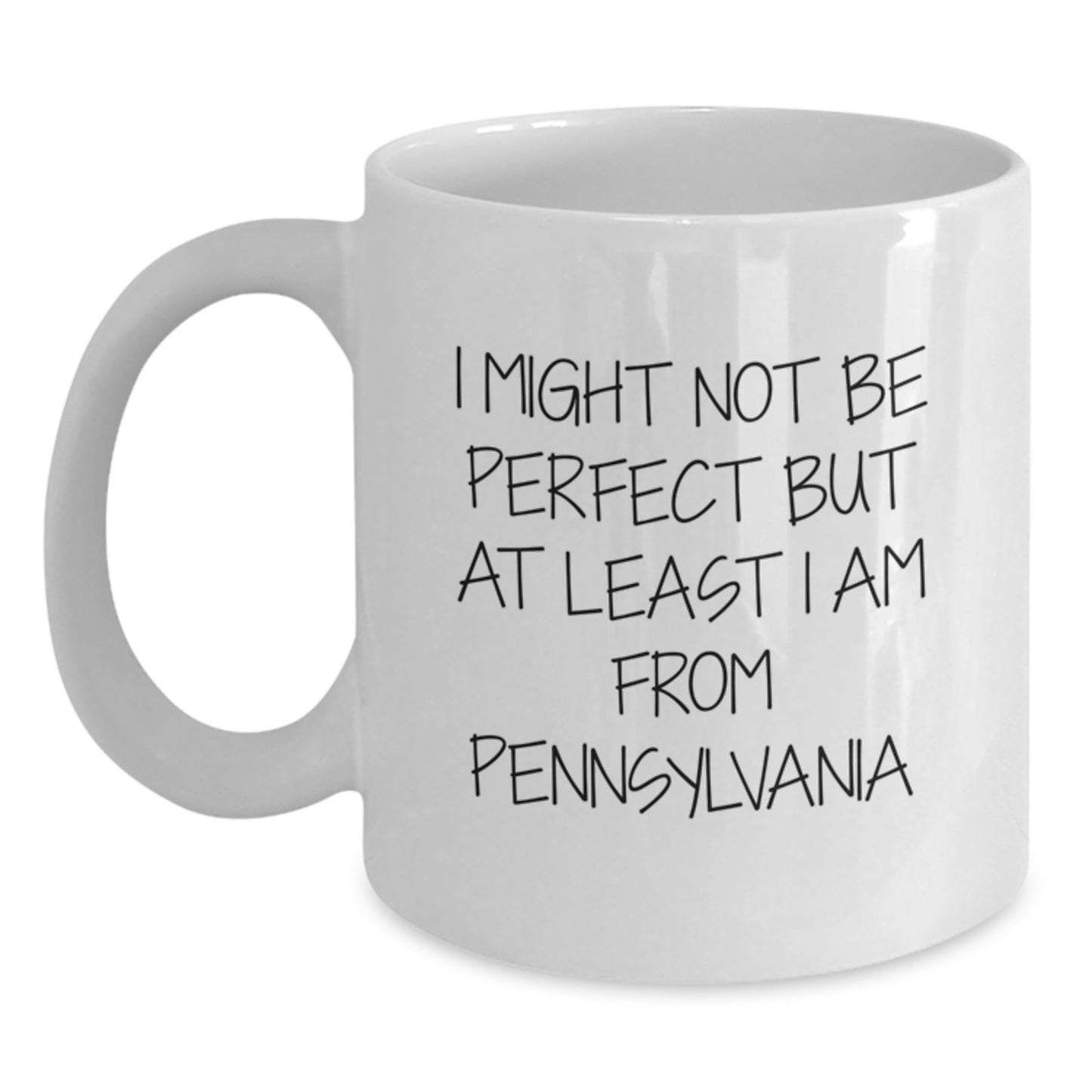 Funny Pennsylvania Quote White Coffee Mugs Gifts for Men from Pennsylvania, White Coffee Mug, Perfect Graduation Unique Gifts - Main