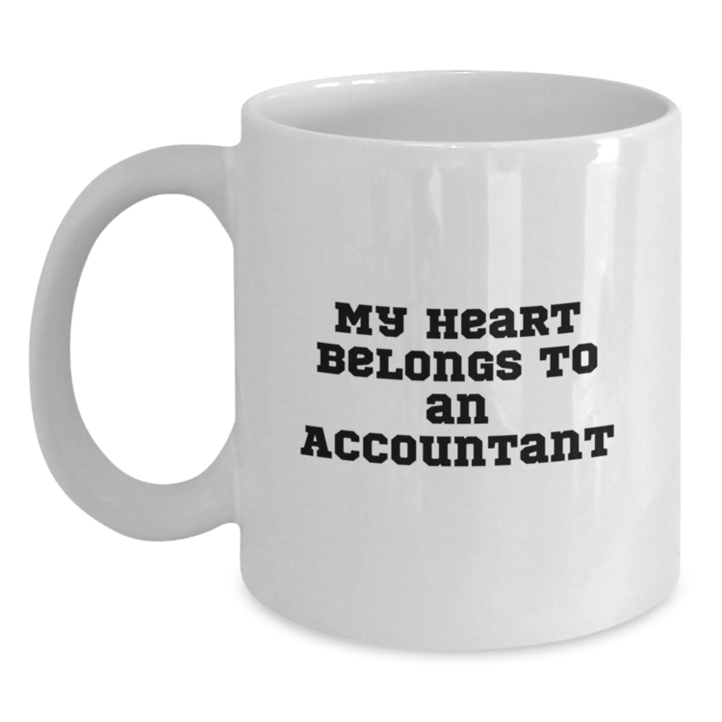 Accountant Quotes Funny Mug, 'My Heart Belongs To An Accountant' Gift for Birthday Unique Gifts from Friends to Family - Main