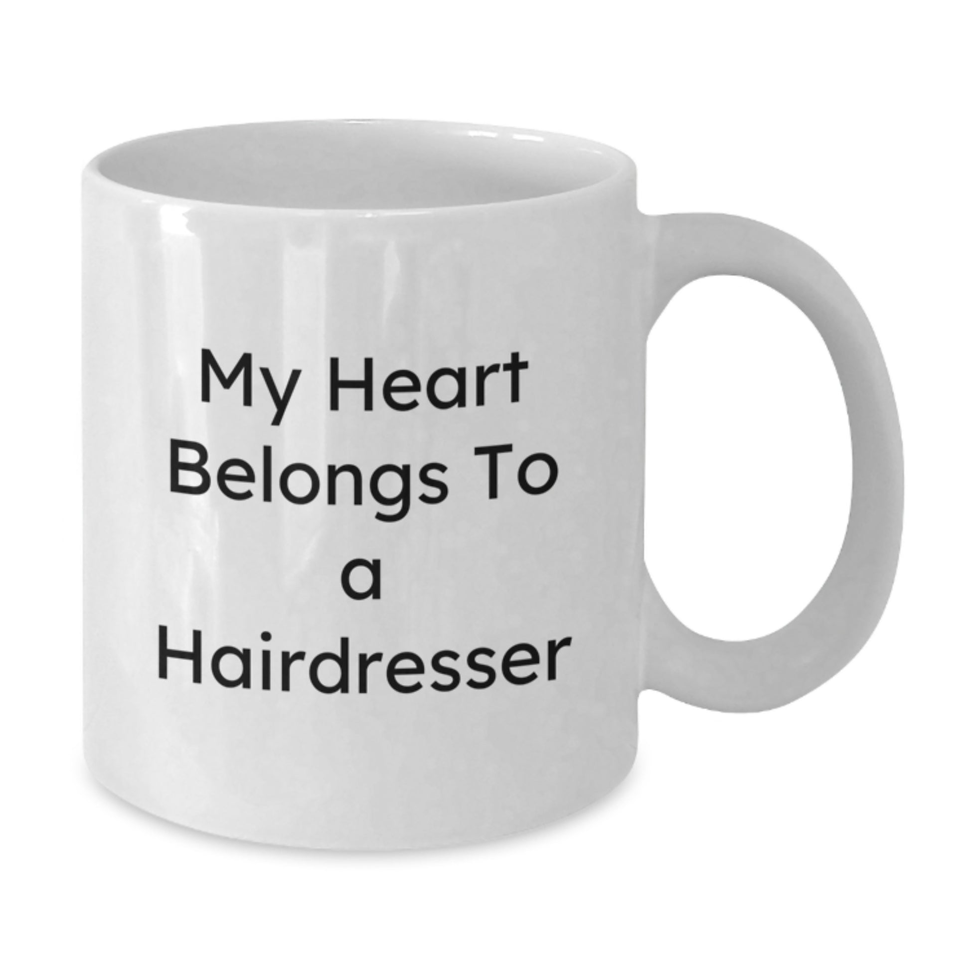 Funny Hairdresser Gifts from Men to Hairdresser Birthday Unique White Coffee Mugs - My Heart Belongs To A Hairdresser - Additional