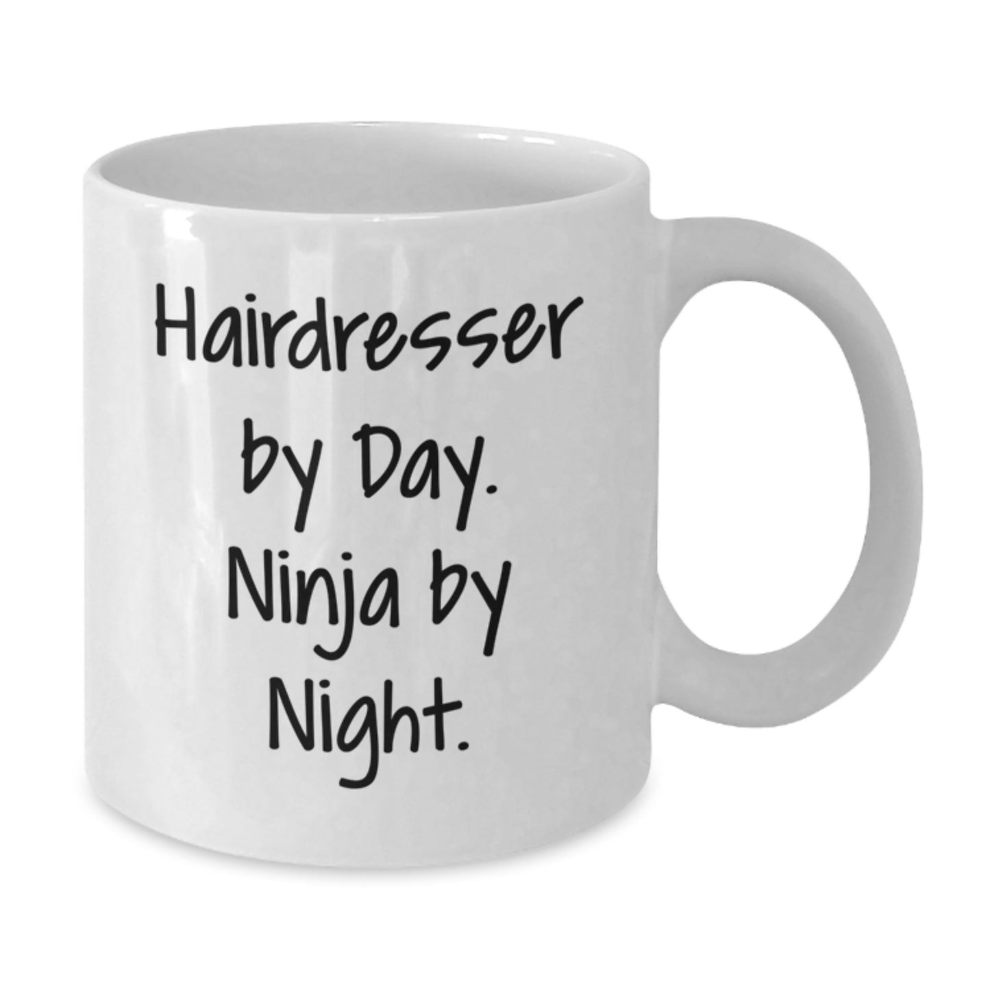 Hairdresser Humor, White Coffee Mug, Gifts from Friends for Hairdresser By Day. Ninja By Night. - Additional