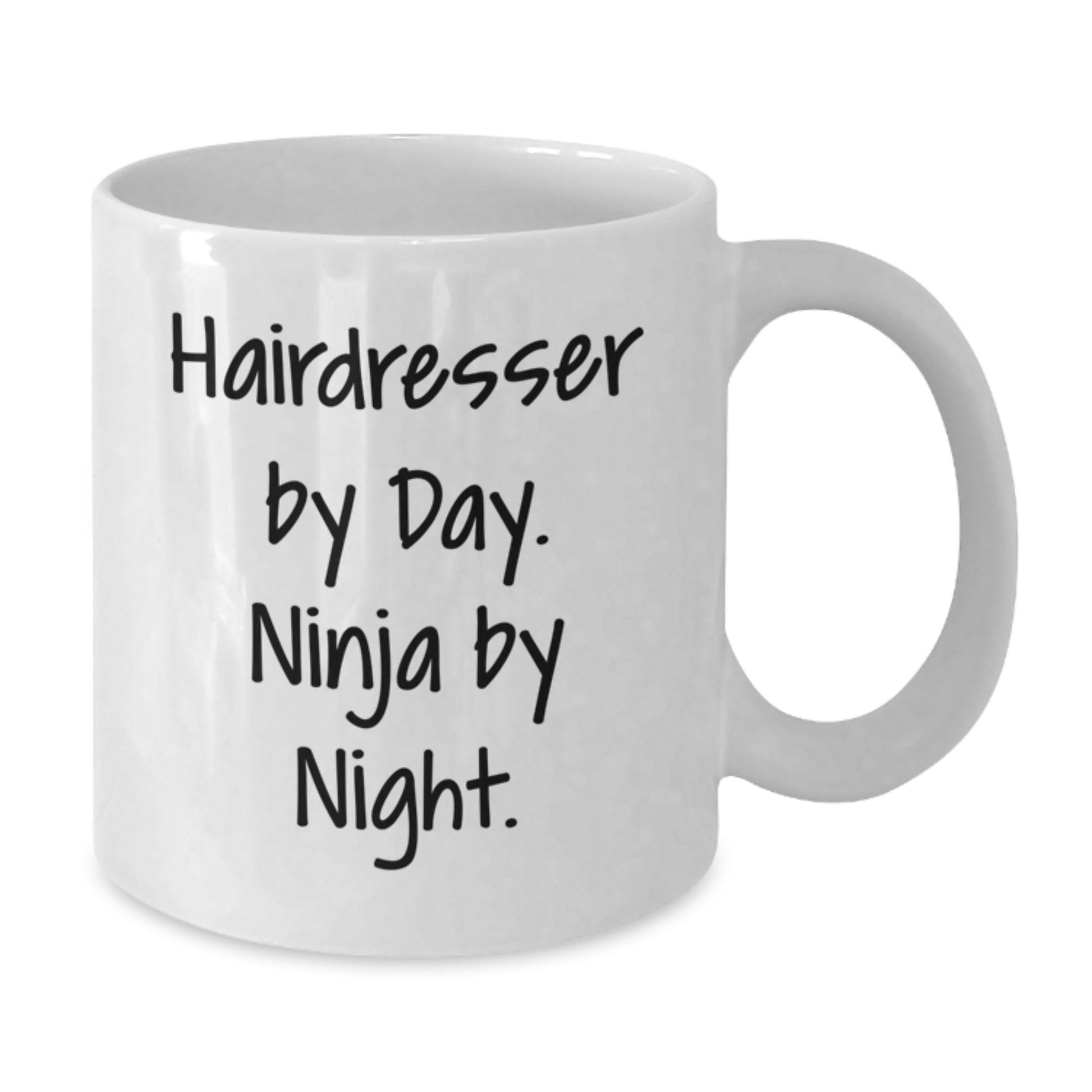 Hairdresser Humor, White Coffee Mug, Gifts from Friends for Hairdresser By Day. Ninja By Night. - Additional