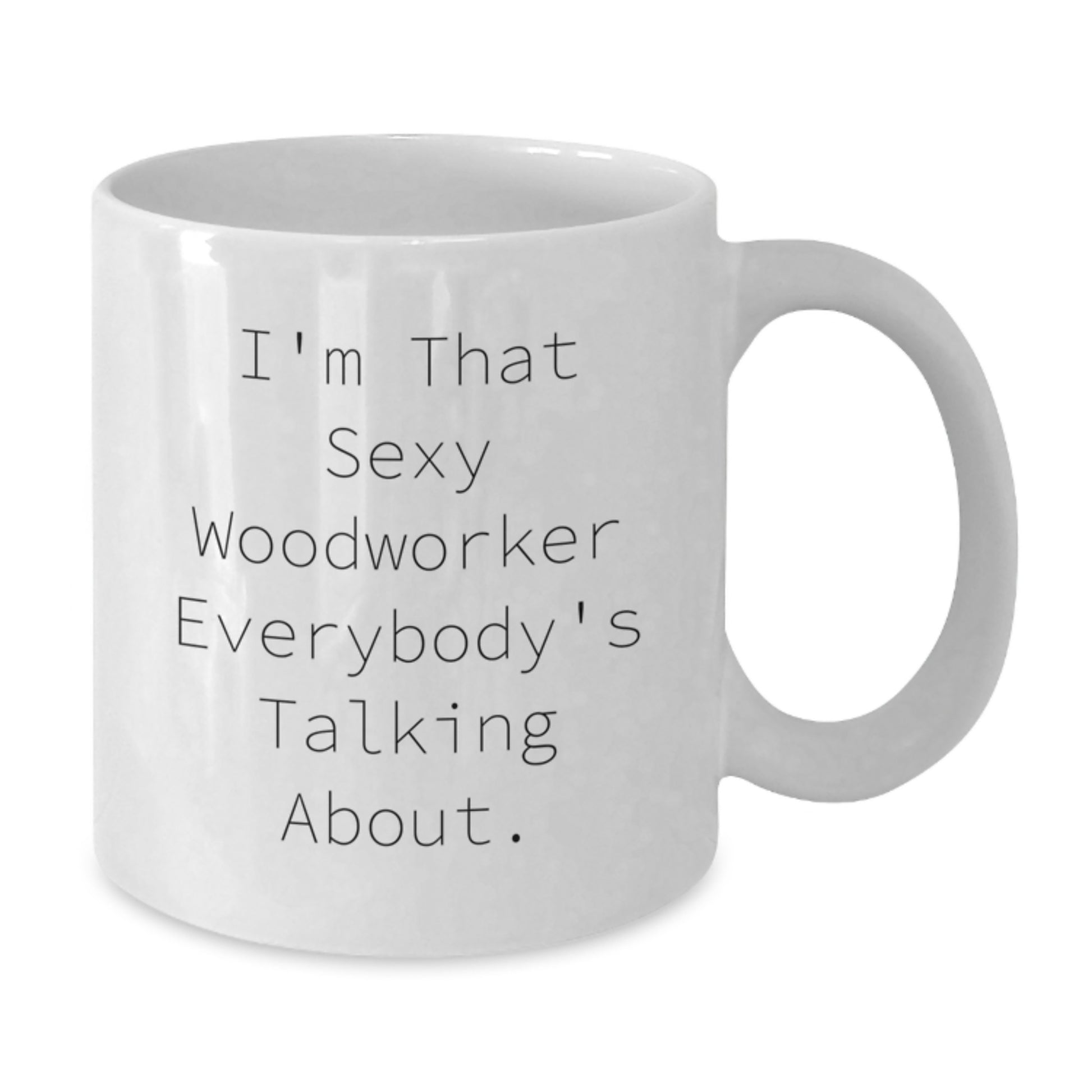 Woodworker Humor Gifts from Men, Funny White Coffee Mug for Woodworker Friends, Unique Christmas Unique Gifts - Additional