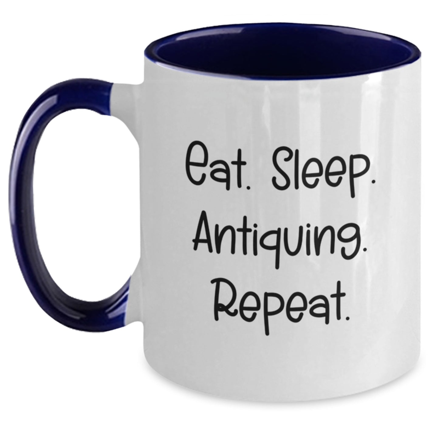 Antiquing Enthusiast Gifts, Funny Two Tone Coffee Mug, Eat. Sleep. Antiquing. Repeat., Birthday Unique Gifts for Friends, Gifts from Family - Main