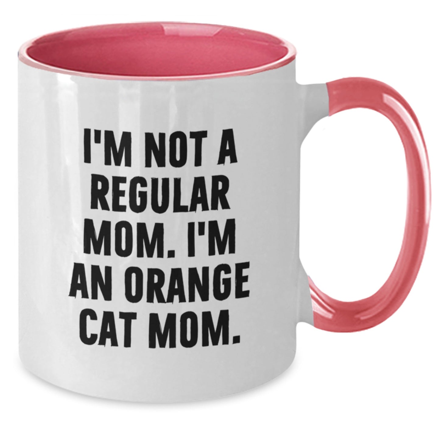 Funny Orange Cat Mom Gifts from Friends - I'm Not A Regular Mom. I'm An Orange Cat Mom. Orange Cat Two Tone Coffee Mug, Birthday Unique - Additional