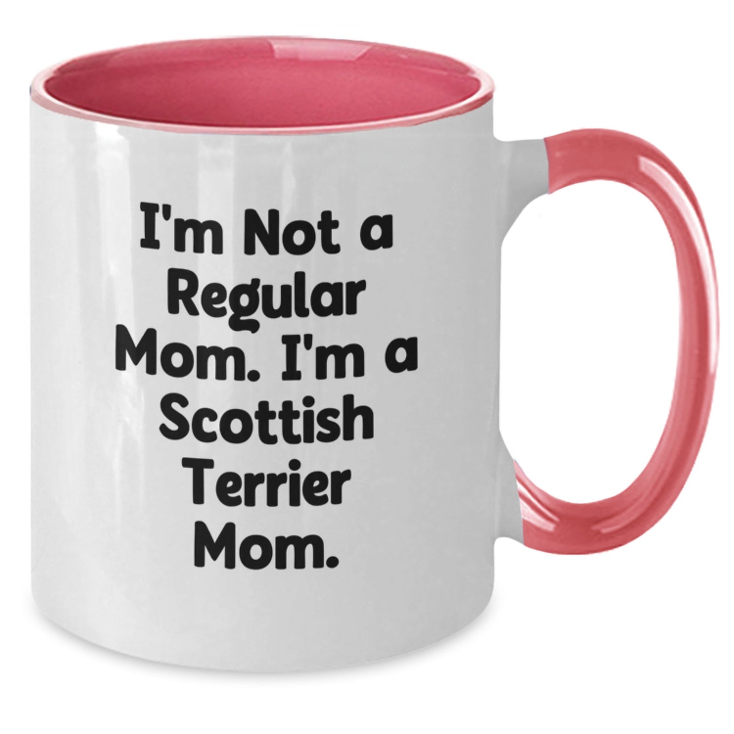 Scottish Terrier Dog Mom Gifts, Funny Mug for Birthday, I'm Not A Regular Mom. I'm A Scottish Terrier Mom., Two Tone Coffee Mug, Gifts from Mom, Gifts for Scottish Terrier Dog Lovers - Additional