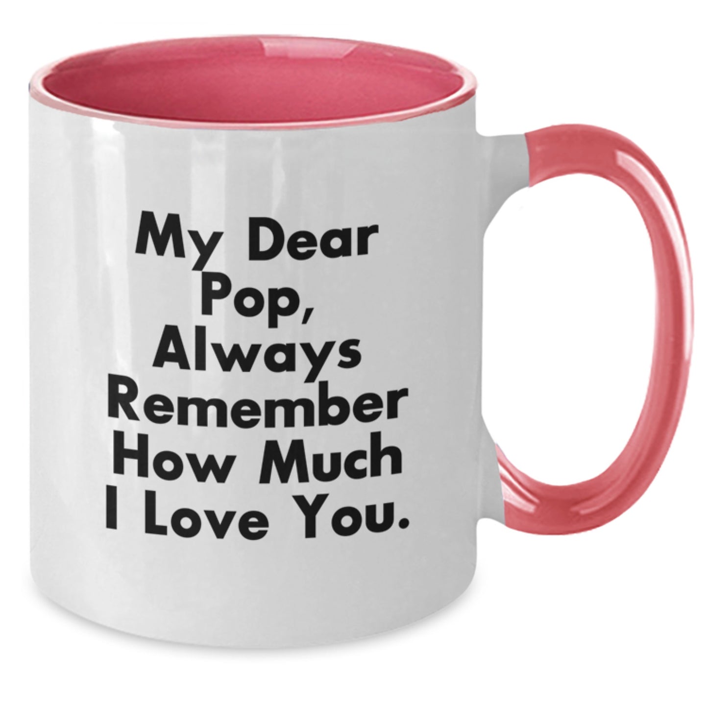 Funny Pop Gifts for Him Two Tone Coffee Mug Always Remember How Much I Love You, Christmas Unique Gift Ideas from Family to Pop - Additional