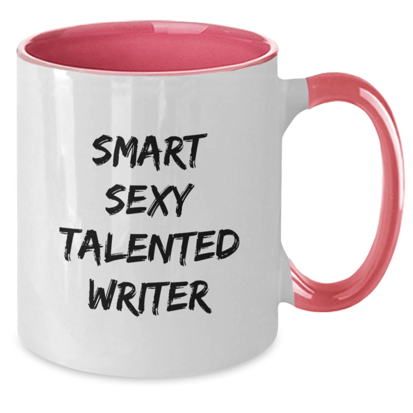 Smart Sexy Talented Writer Funny Quote Birthday Unique Gifts from Friends for Writer Two Tone Coffee Mug - Additional