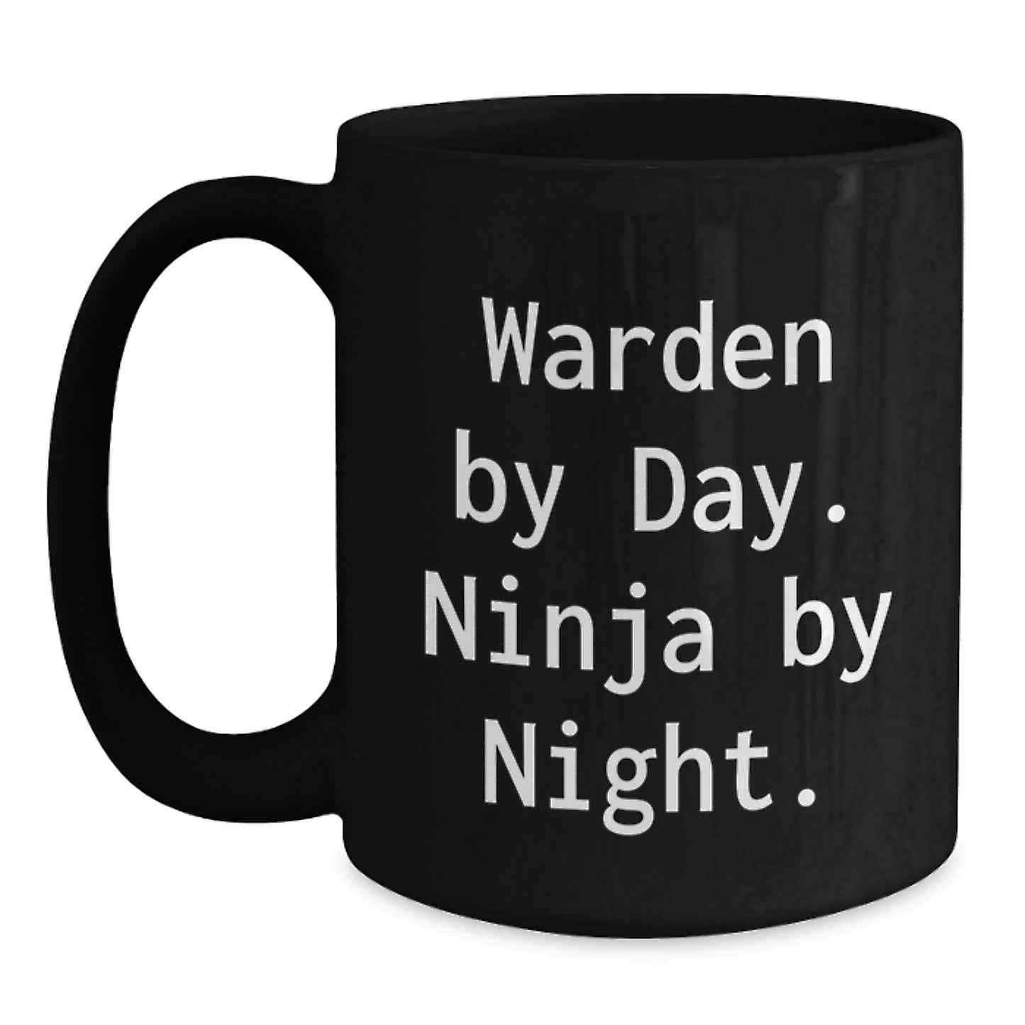 Warden By Day Ninja Gifts for Men, Warden Black Coffee Mug for Birthday, Funny Quote 'Warden By Day. Ninja By Night.' Gifts from Friends - Main