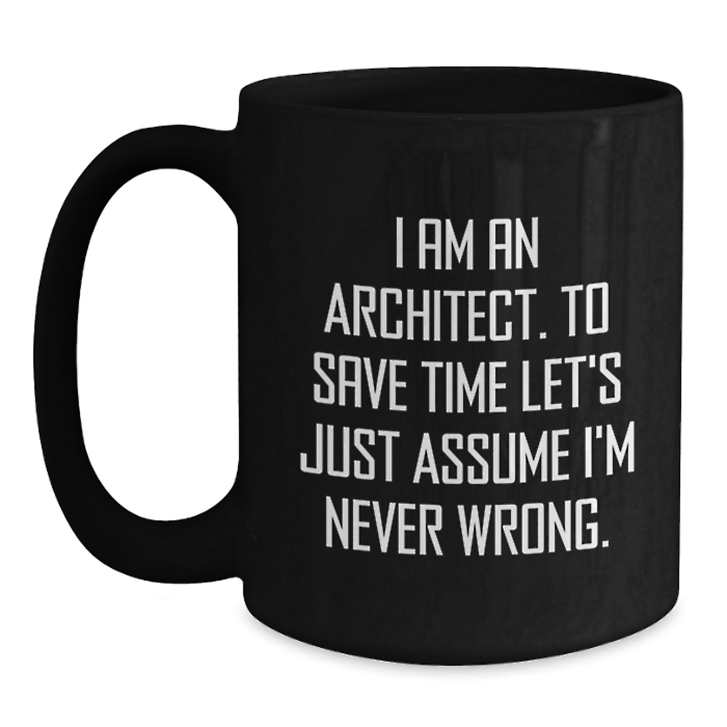 Architect Gifts for Men, Funny Architect Black Coffee Mug, Unique Christmas Memorable Presents from Friends - Main