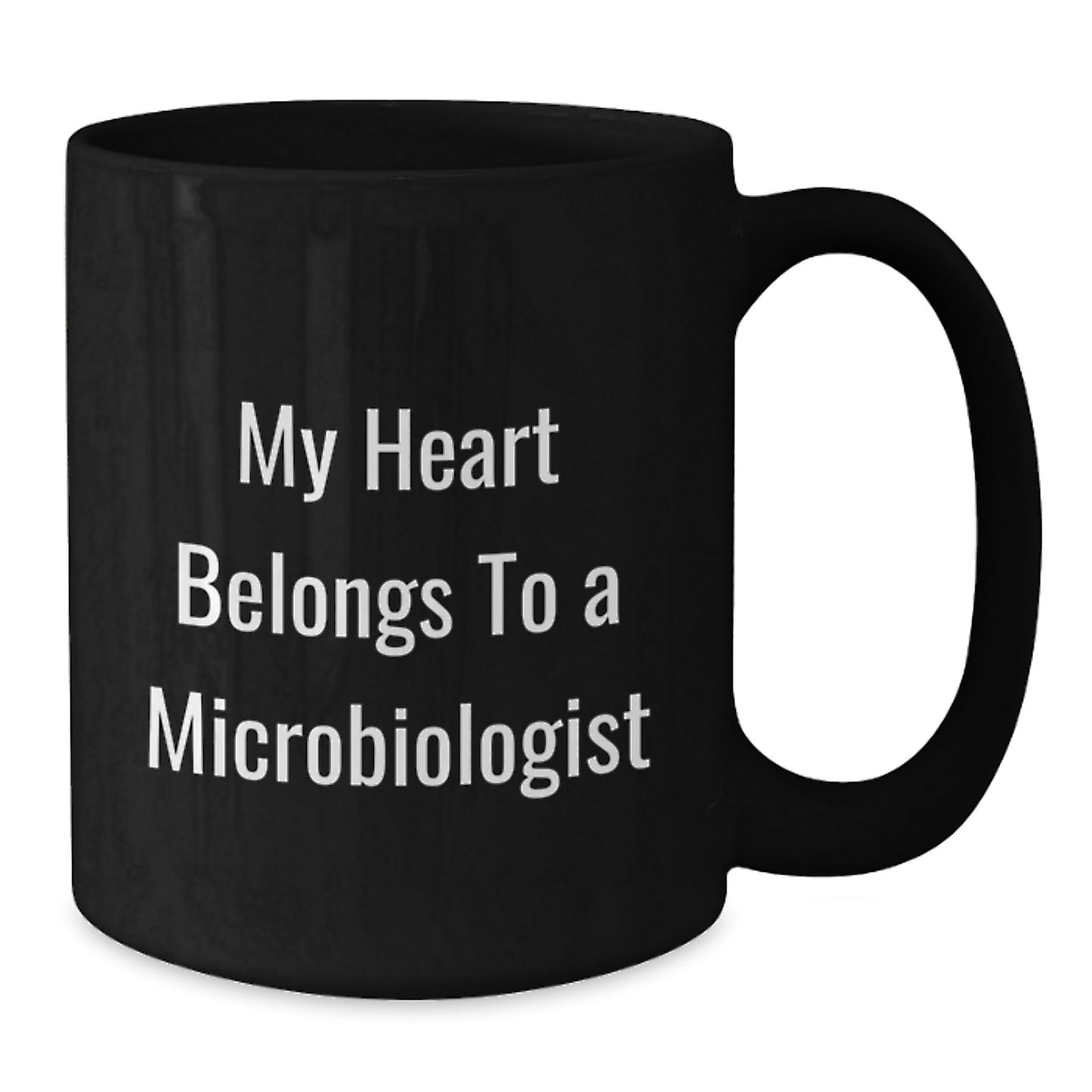Funny Microbiologist Gifts from Friends - 'My Heart Belongs To A Microbiologist' Quote on Black Coffee Mug for Birthday - Additional