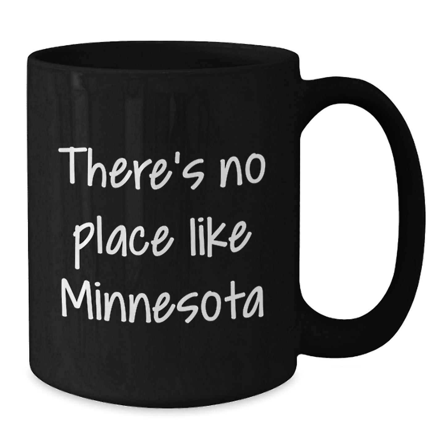 Funny Minnesota Gifts from Friends to Family - 'There's No Place Like Minnesota' Black Coffee Mug - Additional