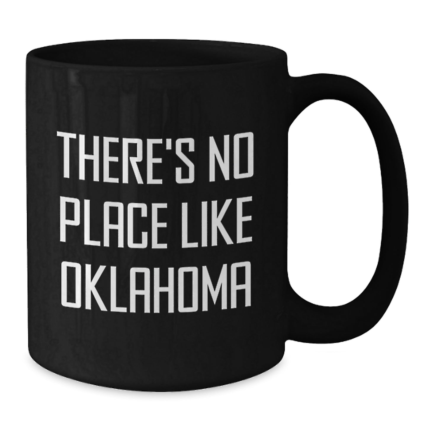 Oklahoma Gifts for Friends Funny Black Coffee Mug, 'There's No Place Like Oklahoma' Quote, Birthday Unique Gifts from Friends to Family - Additional