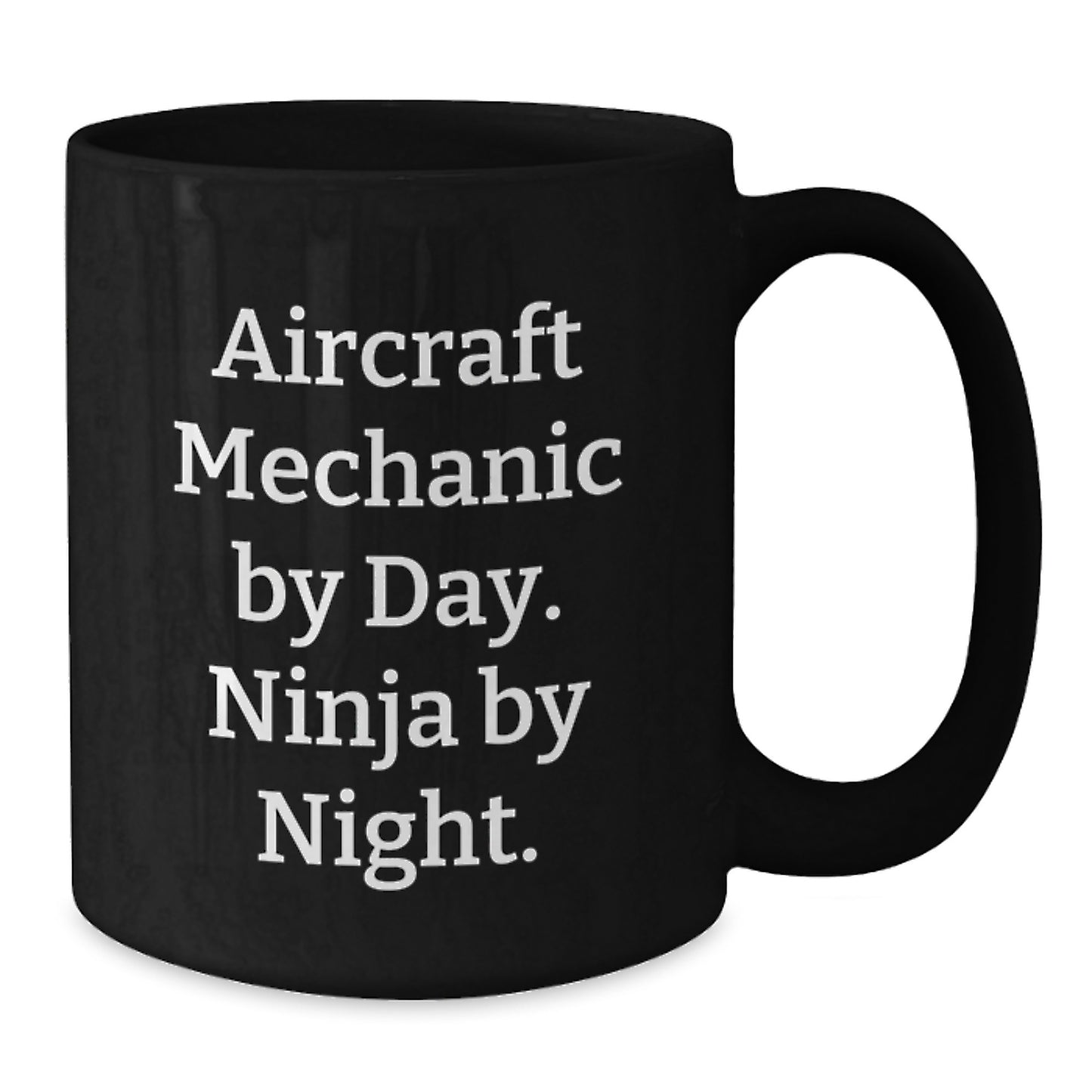 Funny Aircraft Mechanic Gifts for Men Aircraft Mechanic By Day Ninja By Night Birthday Unique Gifts from Friends to Men Aircraft Mechanic Black Coffee Mug - Additional