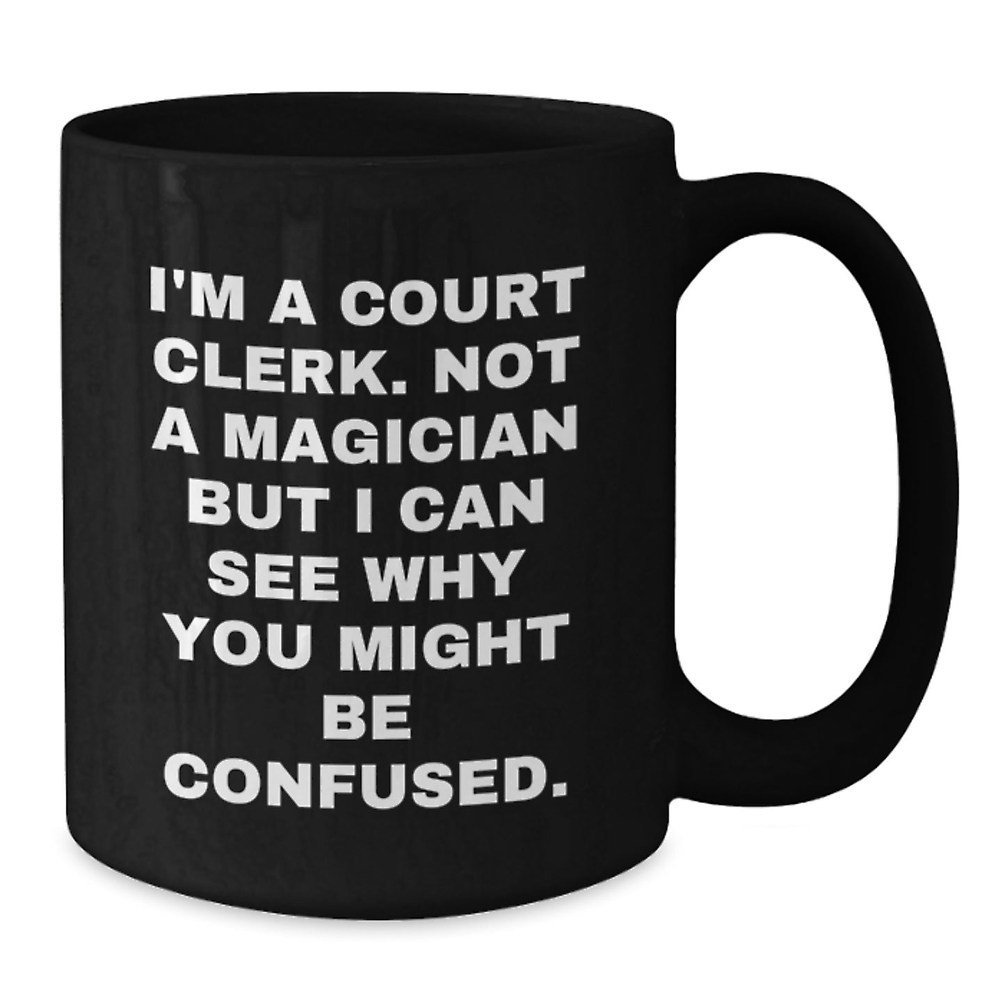 Funny Court Clerk Gifts from Men to Women, Court Clerk Black Coffee Mug, Valentine's Unique Gifts - Additional