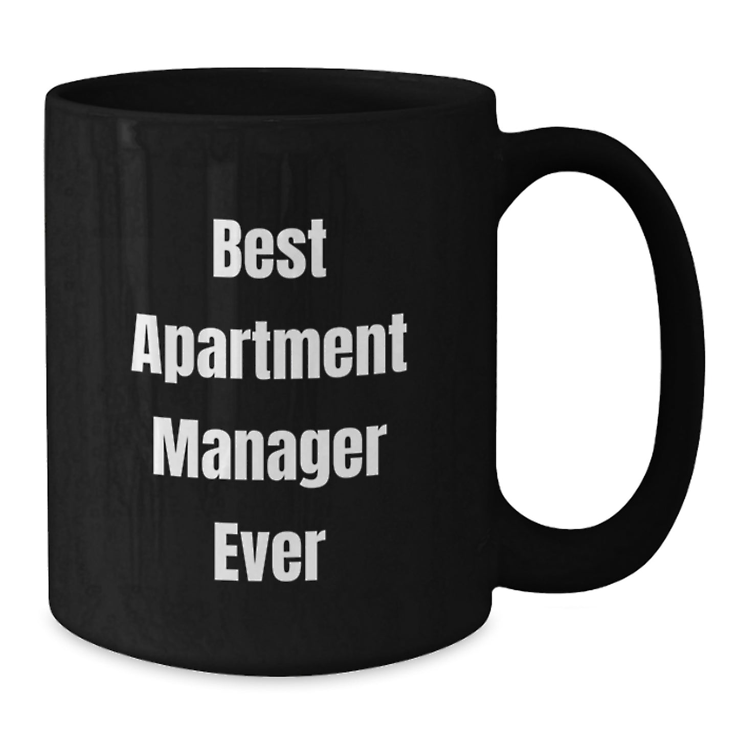 Funny Quotes for Apartment Manager Gifts - Best Apartment Manager Ever Christmas Unique Mugs from Friends - Additional