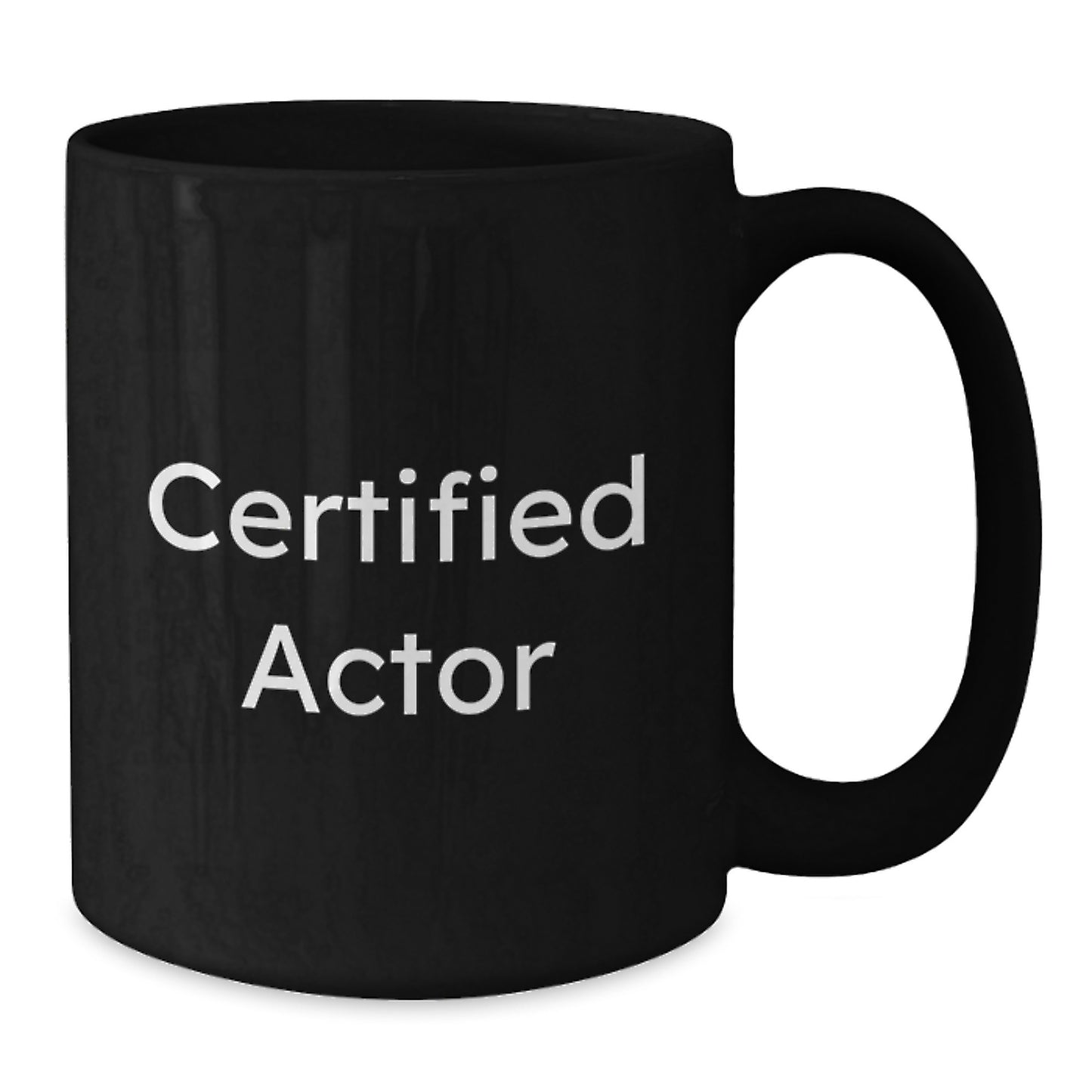 Funny Quotes for Actor Lovers, Black Coffee Mug, Gifts from Friends, Valentine's Unique Gifts for Men, Women, Family, and Coworkers - Additional