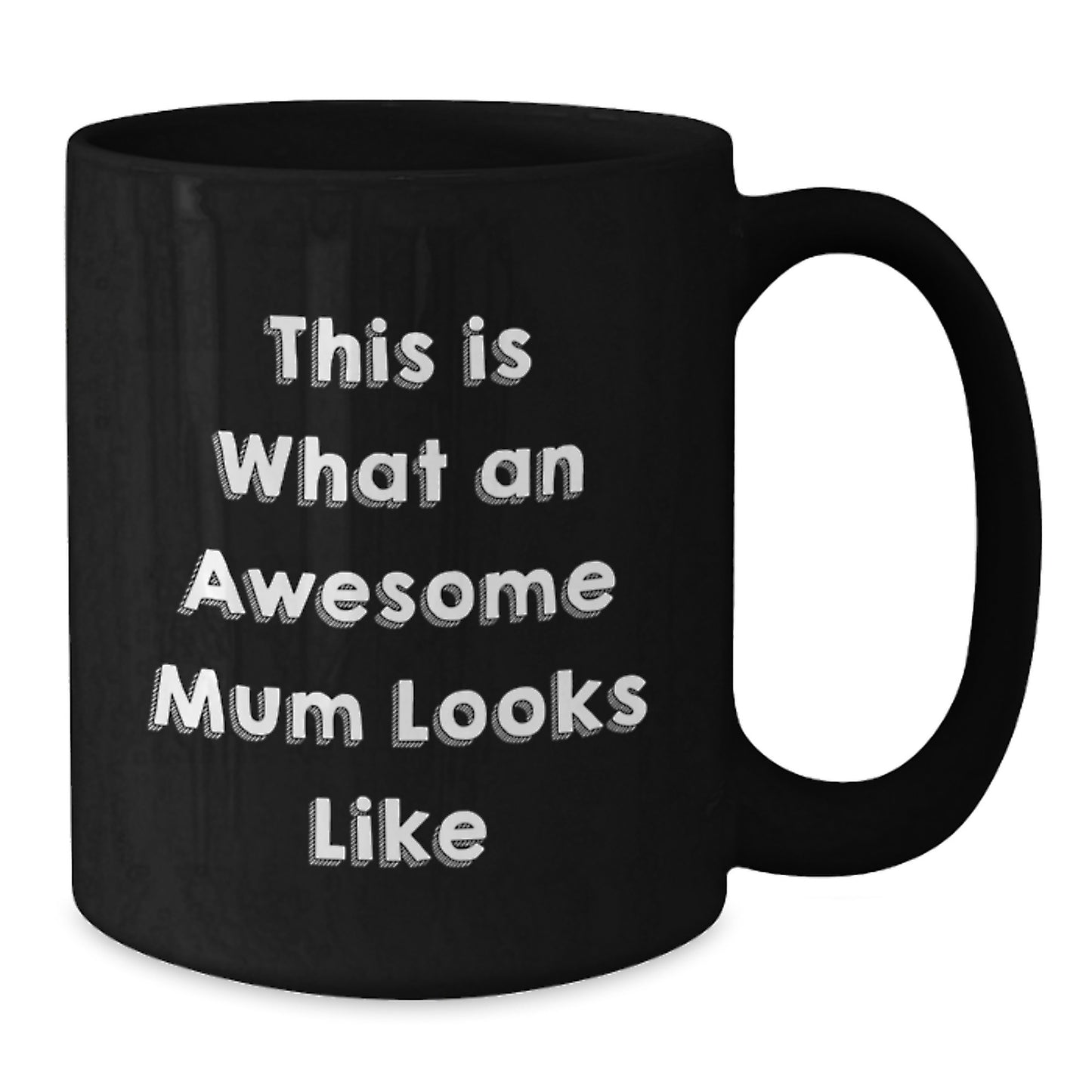 Funny Mum Gifts from Friends for Awesome Mum Looks Like Graduation Unique Mum Black Coffee Mug - Additional
