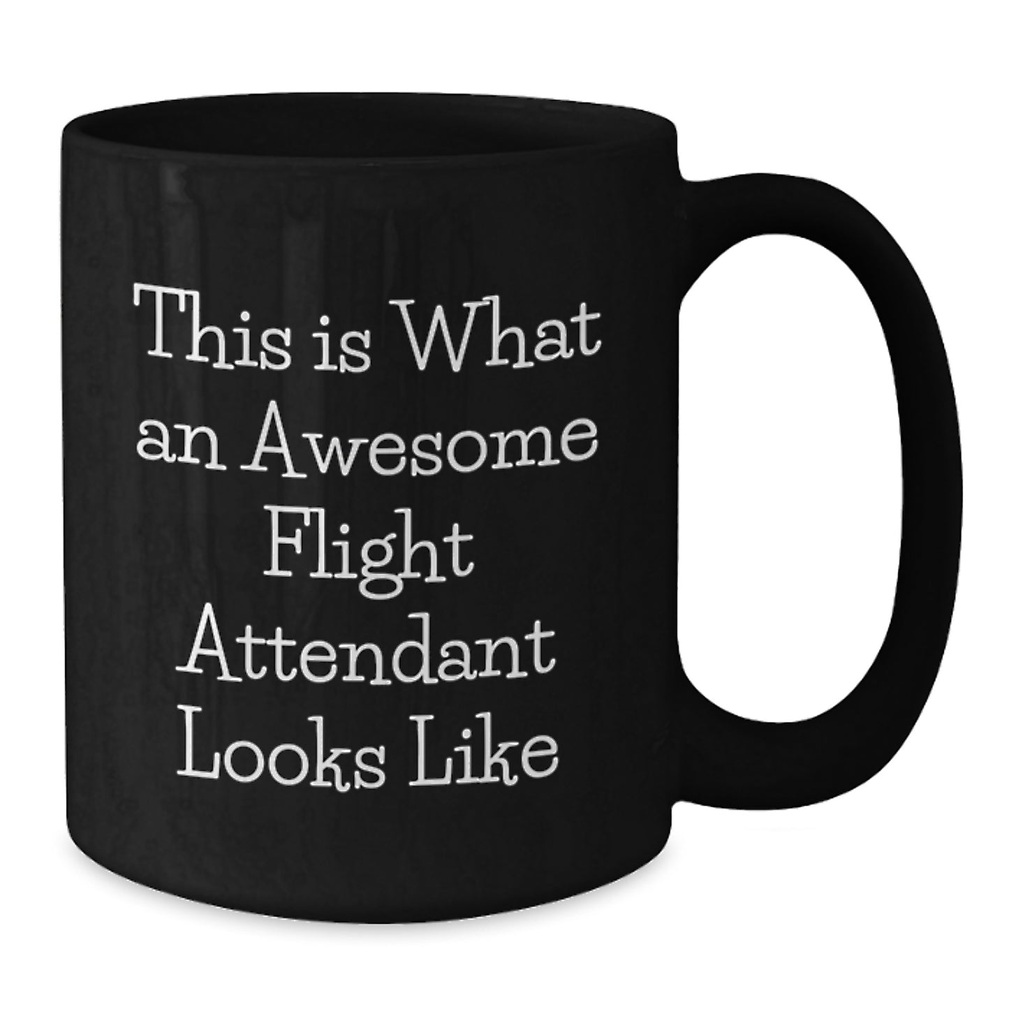 Funny Flight Attendant Gifts from Men to Women, Valentine's Unique Coffee Mugs for Flight Attendant Friends, Black Coffee Mug with This Is What An Awesome Flight Attendant Looks Like Quote - Additional