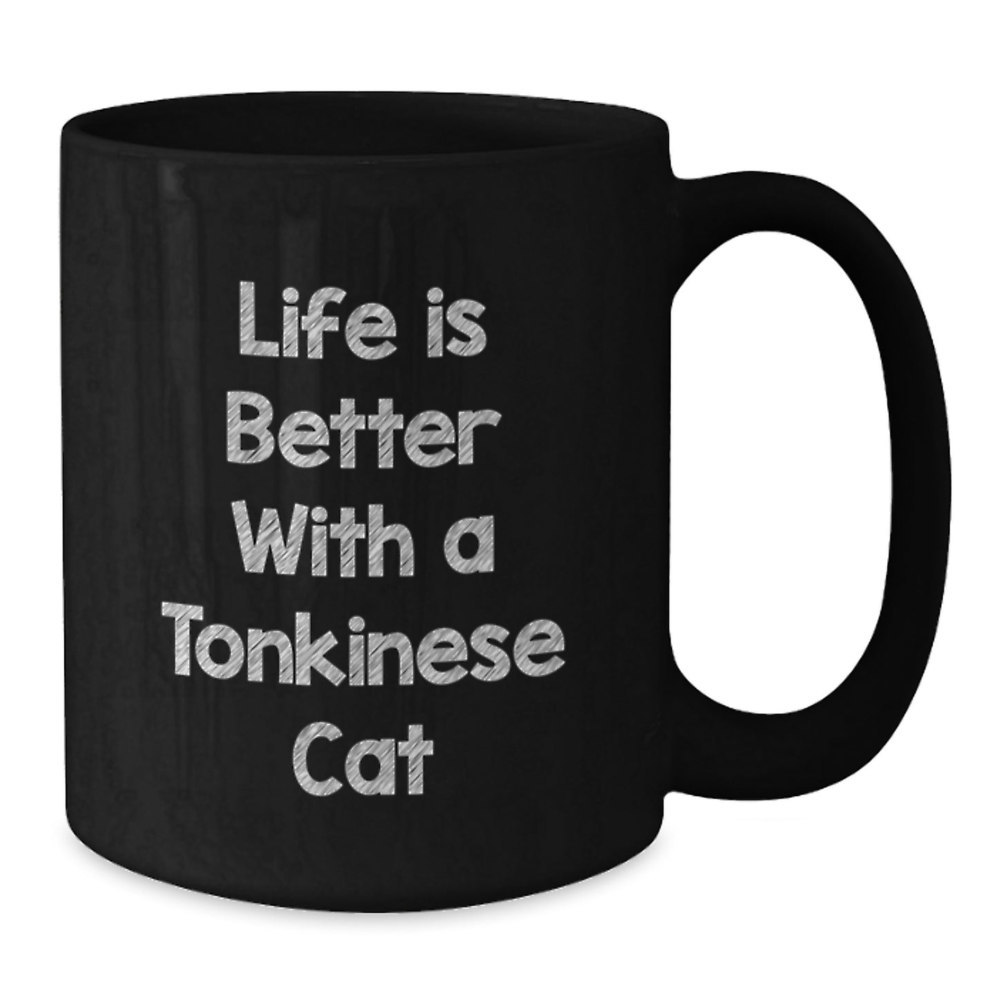 Tonkinese Cat Lovers Gifts from Family - Life Is Better With A Tonkinese Cat, Black Coffee Mug for Graduation Unique Gifts - Additional