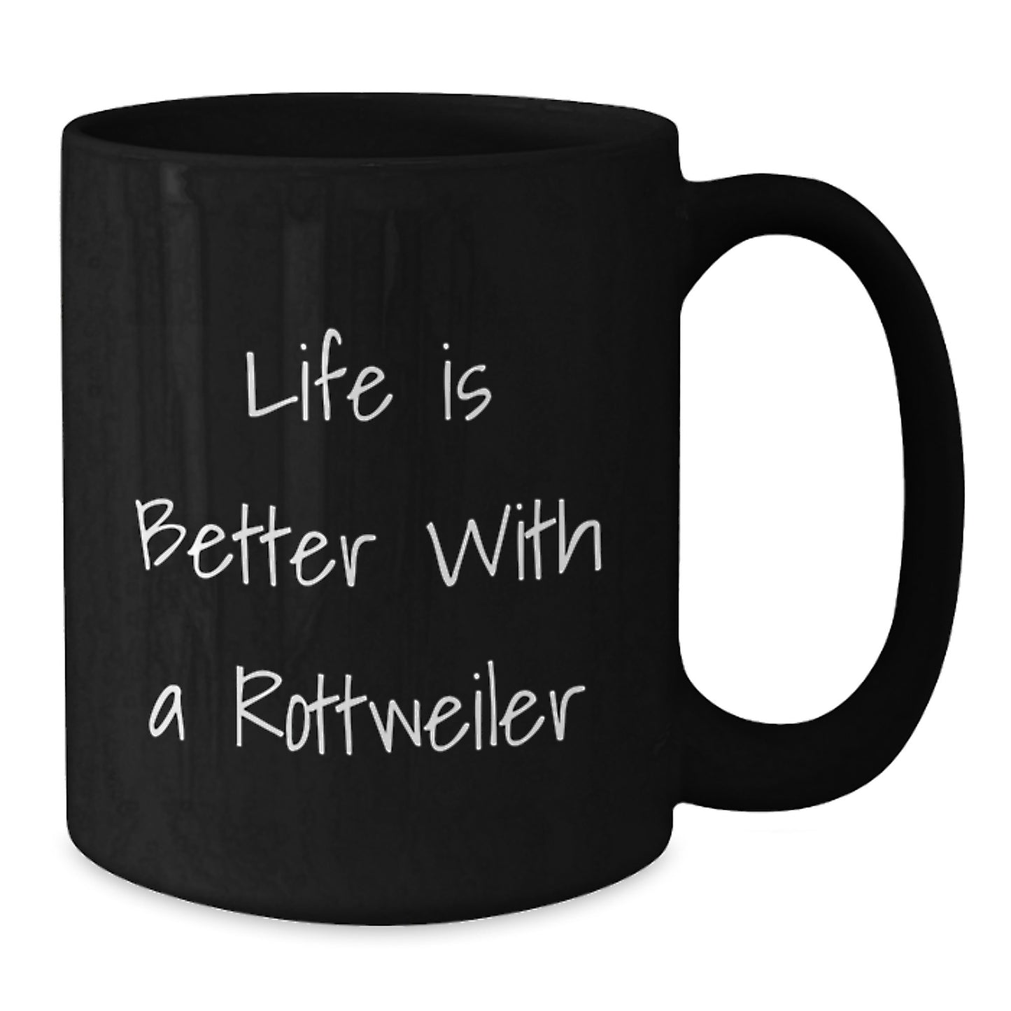 Rottweiler Dog Lover Gift Funny Quote Black Coffee Mug, Birthday Unique Gifts from Friends for Rottweiler Dog Owners - Additional