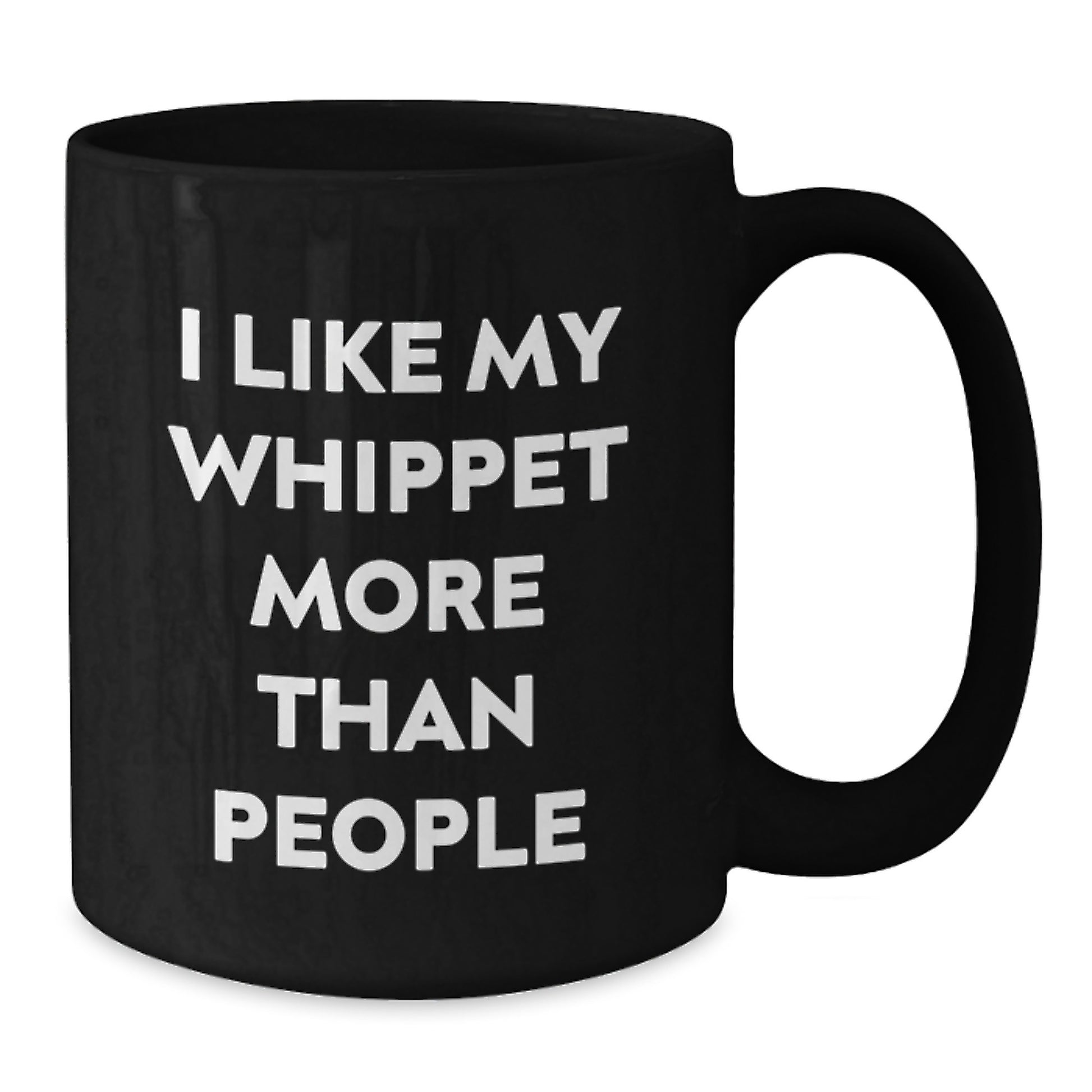 Whippet Dog Lovers Gifts, I Like My Whippet More Than People, Funny Birthday Mug for Whippet Dog Owners, Gifts from Friends and Family - Additional