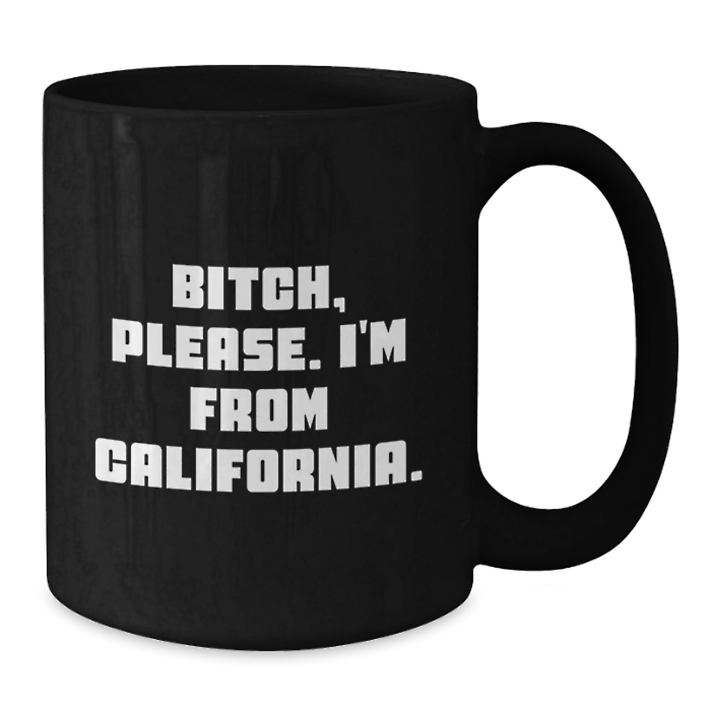 California Girl, Black Coffee Mug, Funny Quote, Valentine's Unique Gifts, for Men, Women, Friends, Family from California - Additional