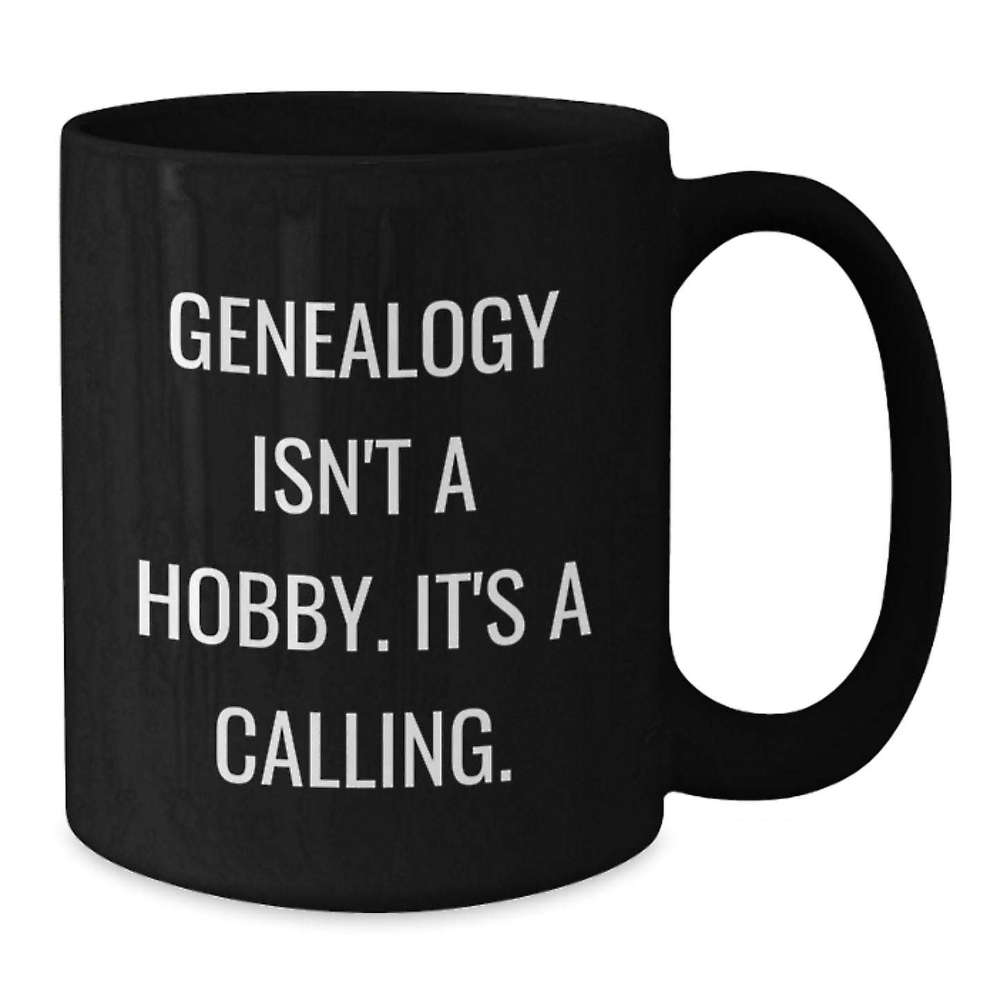Genealogy Isn't A Hobby Gifts from Family for Genealogy Enthusiasts - Funny Black Coffee Mug for Christmas Unique Gifts - Additional