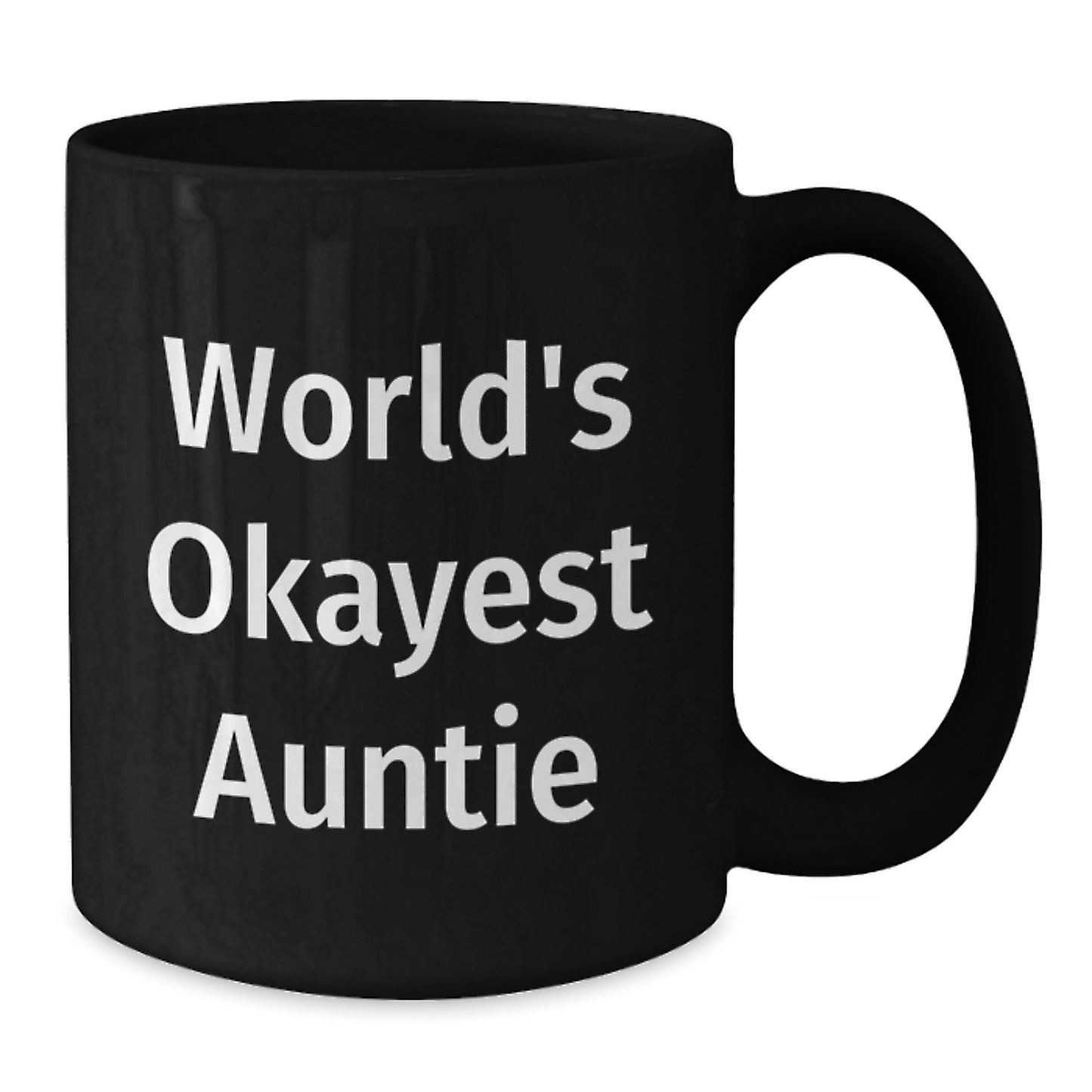 Funny Auntie Gifts, World's Okayest 'Auntie' Quote Black Coffee Mug, Gifts from Women for Women, Christmas Unique Gift - Additional