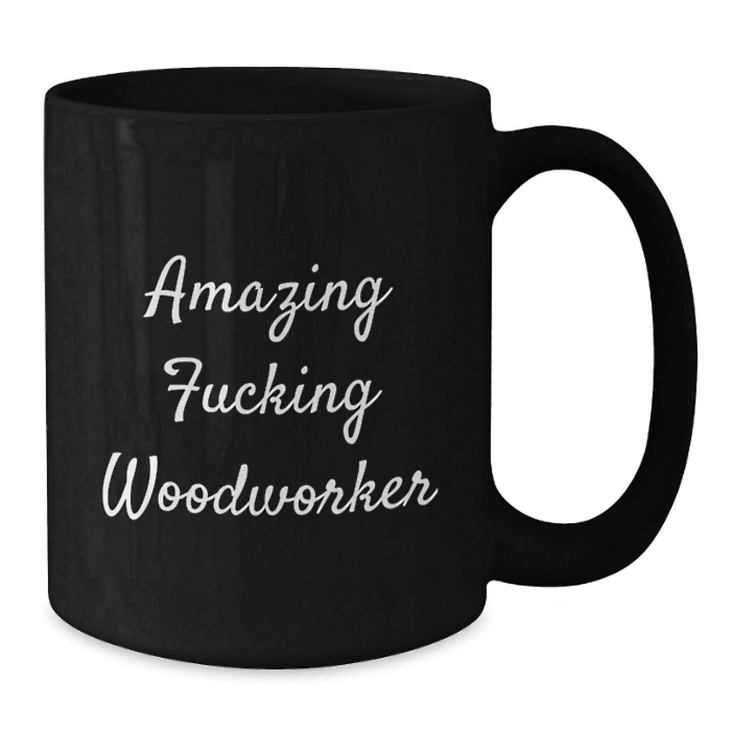 Funny Woodworker Gifts for Him, Amazing Woodworker Coffee Mug, Black Ceramic Mug with Funny Quote for Woodworking Friends and Family - Additional