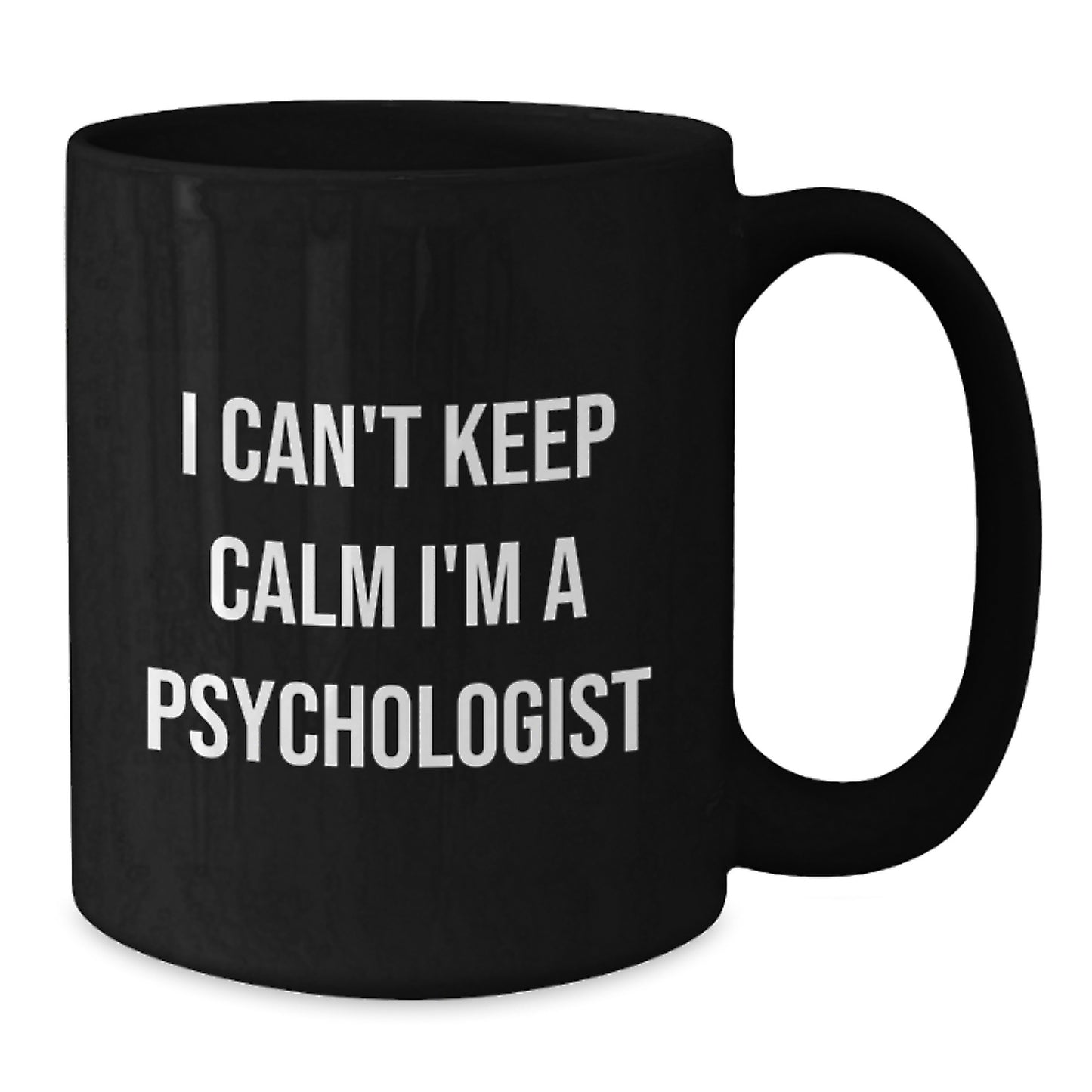 Funny Psychologist Gifts for Men, Women, Friends, and Coworkers - I Can't Keep Calm I'm A Psychologist Black Coffee Mug, Christmas Unique Gifts, Gift from Family to Psychologist - Additional