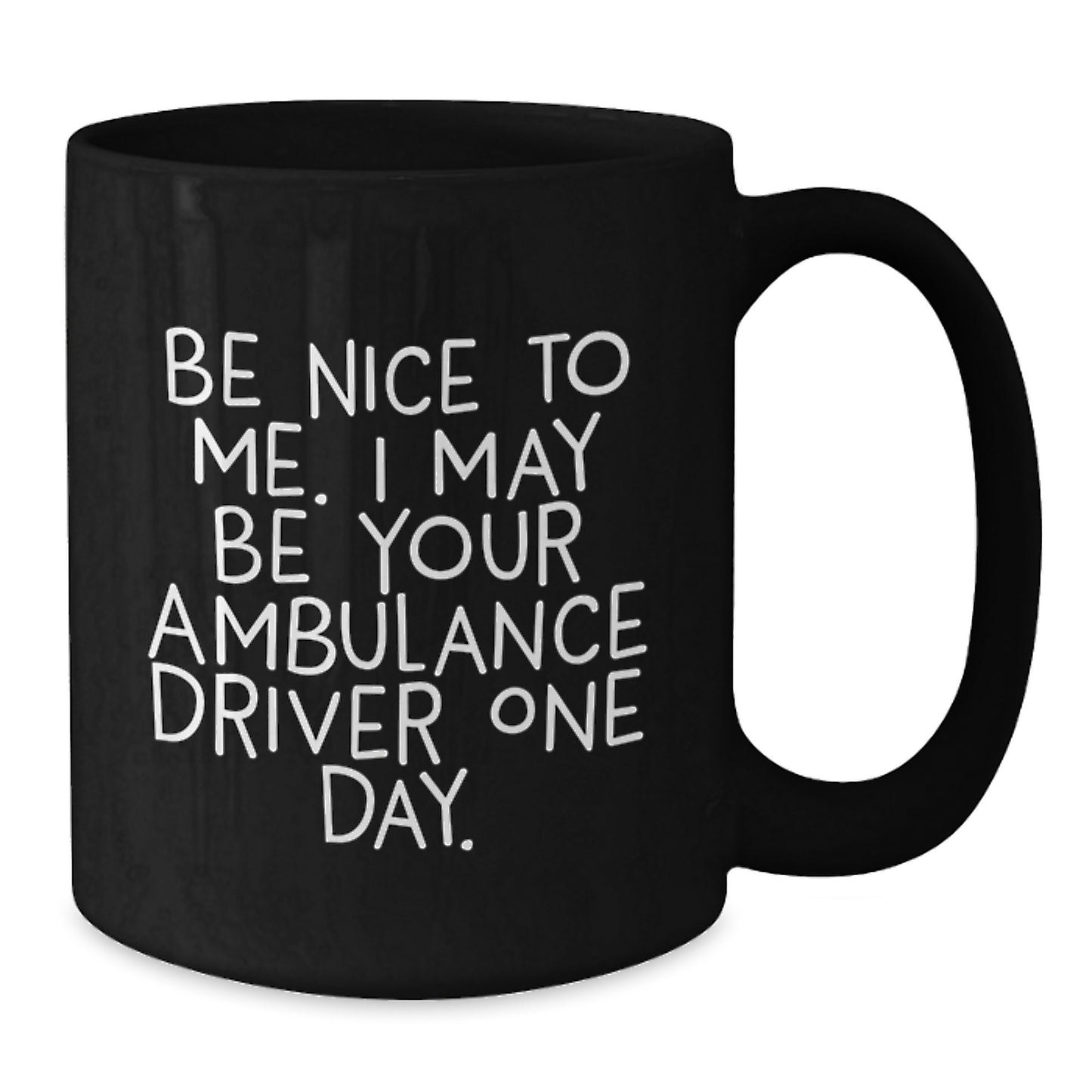 Funny Ambulance Driver Gifts from Men for Ambulance Driver, Black Coffee Mug, Unique Christmas Unique Gifts - Additional