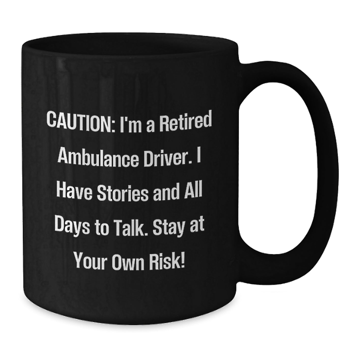 Ambulance Driver Humor Gifts from Friends and Family - 'Stay At Your Own Risk!' Black Coffee Mug, Christmas Unique Gifts for Ambulance Driver Men and Women - Additional