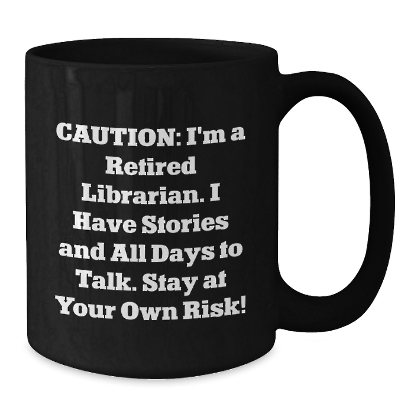 Funny Librarian Gifts from Men to Librarian, Librarian Christmas Unique Mugs, Retired Librarian Sarcasm Quote Black Coffee Mug - Additional