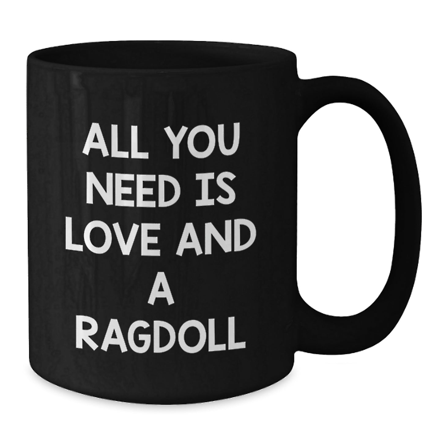 Funny Ragdoll Cat Christmas Unique Gifts for Friends and Family - Black Coffee Mug, All You Need Is Love And A Ragdoll - Additional