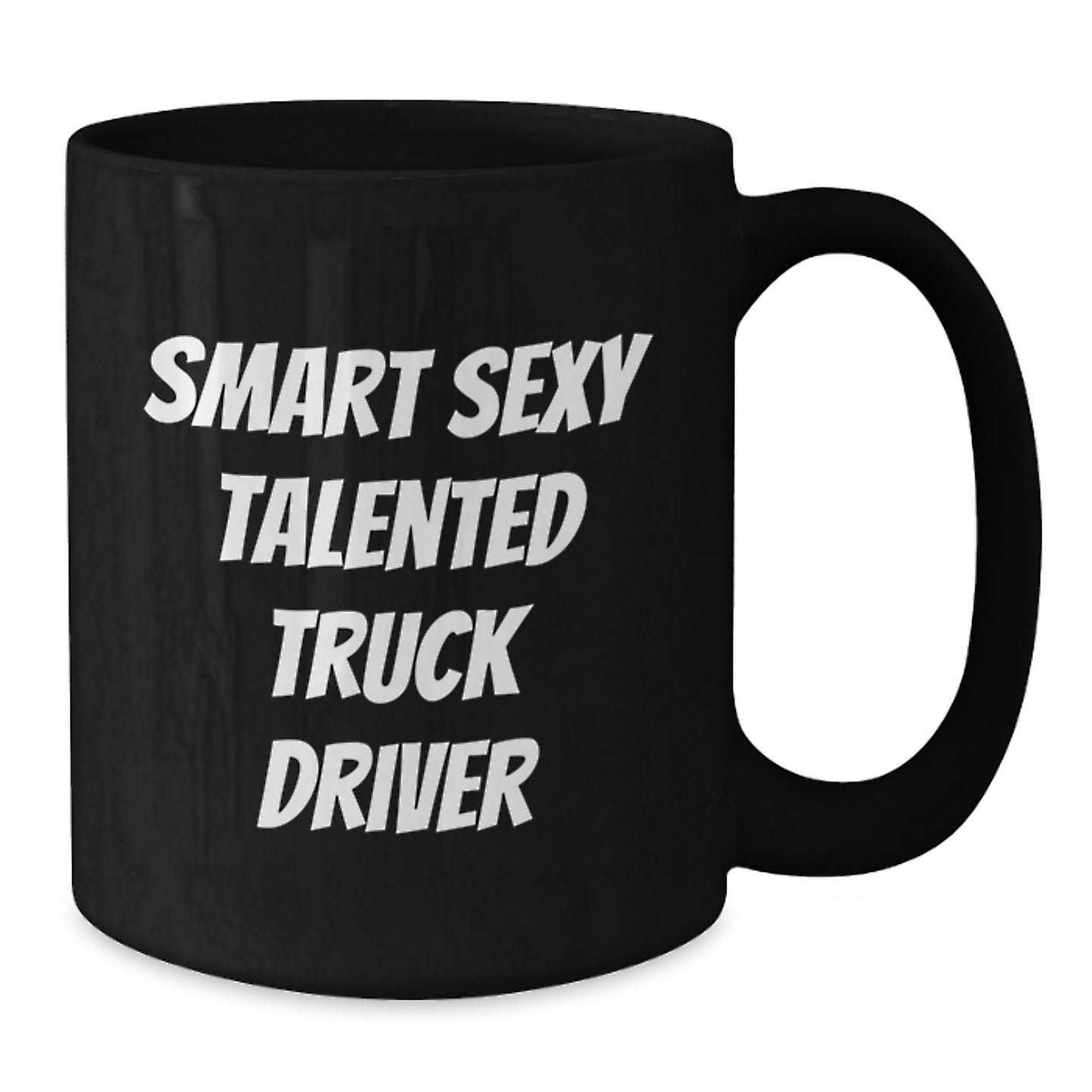 Funny Truck Driver Gifts, Smart Sexy Talented Truck Driver Quote, Birthday Unique Gifts from Friends, Gifts for Men, Black Coffee Mug - Additional