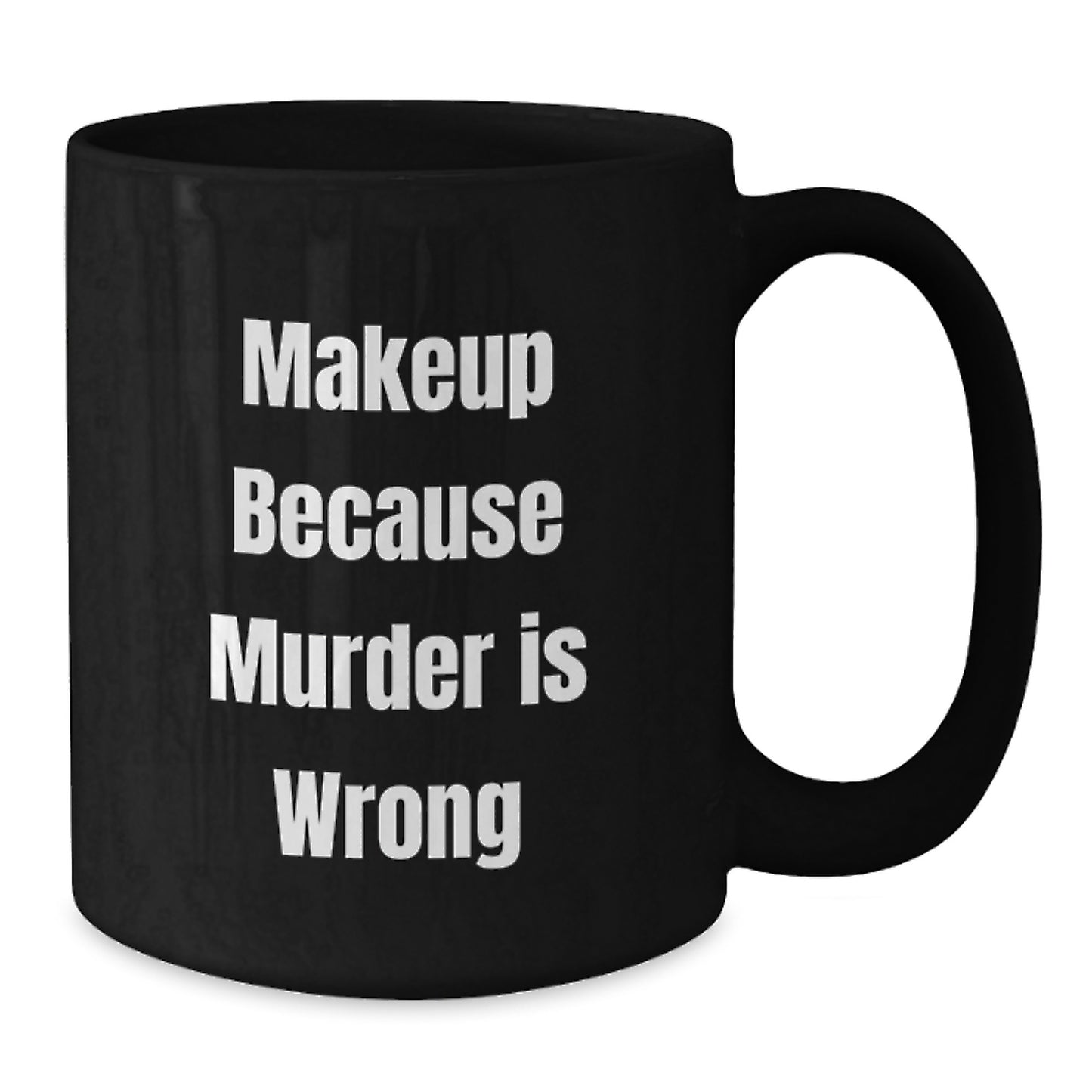 Funny Makeup Quotes Gifts for Women, Black Coffee Mug for Birthday, Gifts from Friends, Inspirational Makeup Creativity - Additional