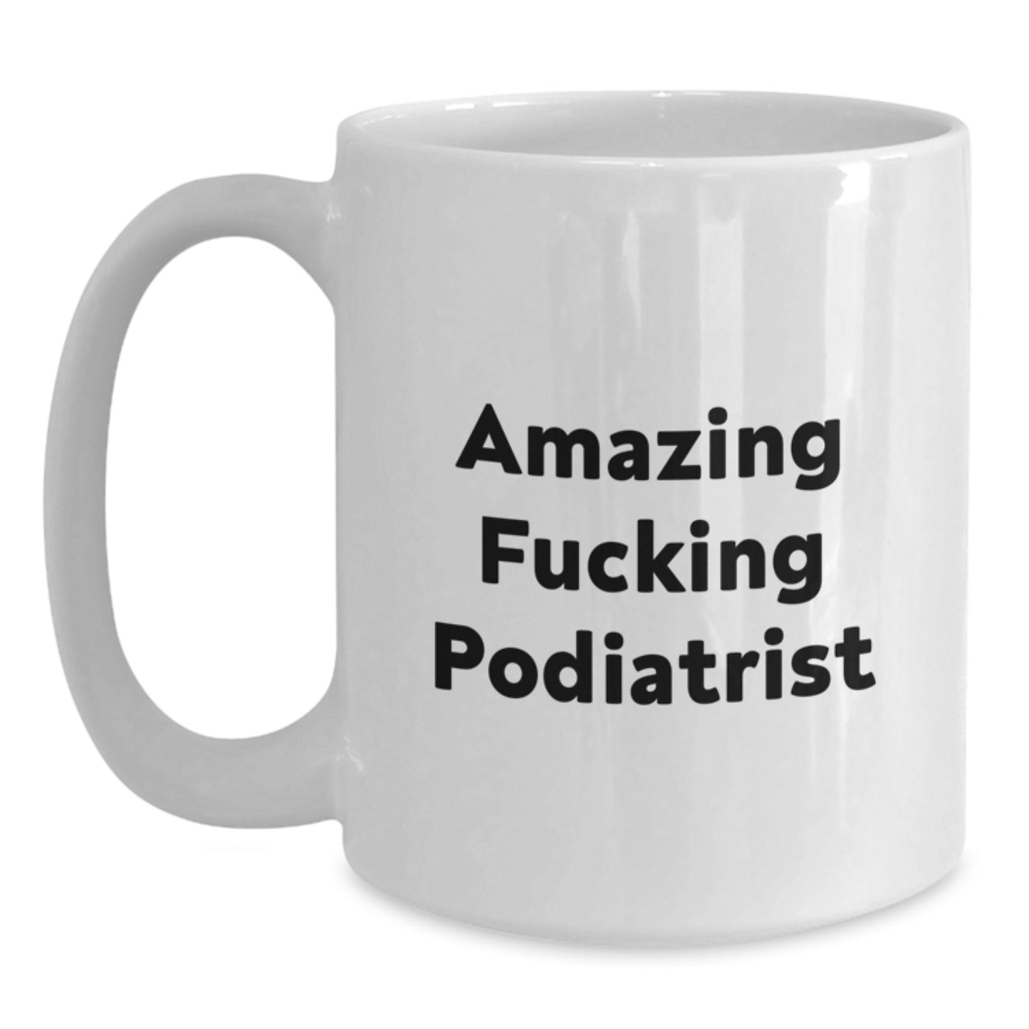 Unique Podiatrist Gifts from Friends for Podiatrist, Funny White Coffee Mug for Podiatrist Christmas Unique Gifts - Main