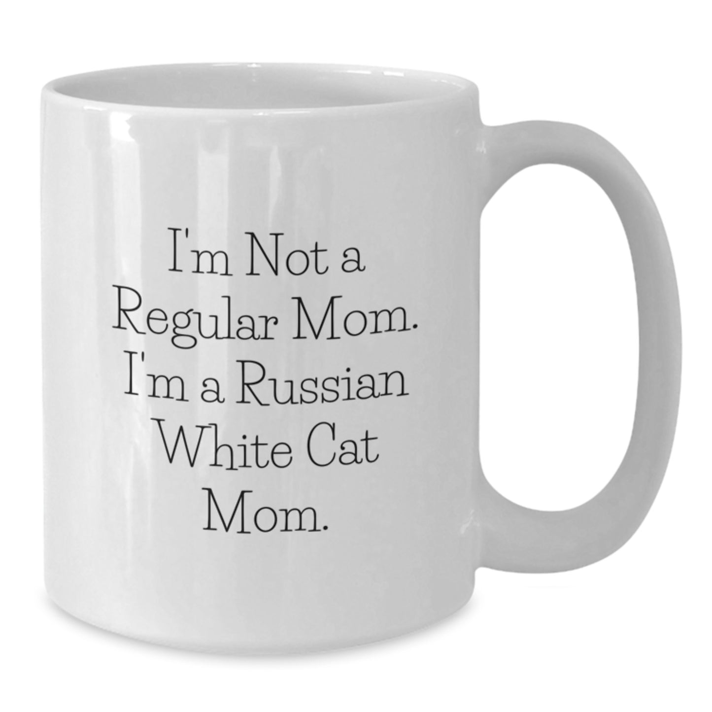 Russian White Cat Mom Funny Quotes Gifts from Family Friends, Perfect White Coffee Mug for Russian White Cat Lovers Birthday Unique Gifts, Russian White Cat Gifts for Her Him - Additional