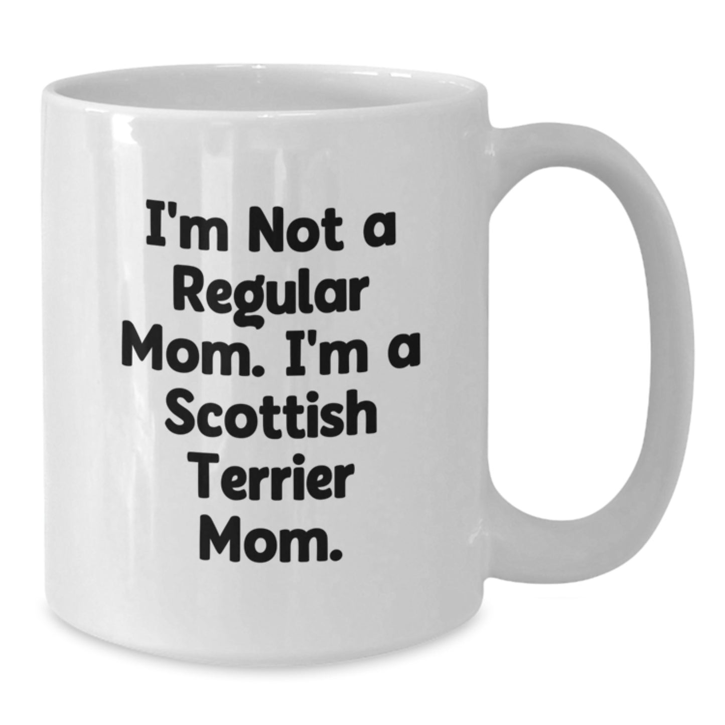 Funny Scottish Terrier Dog Mugs, Gifts from Mom, Gifts for Scottish Terrier Dog Lovers, White Coffee Mug, Birthday Unique Gifts - Additional