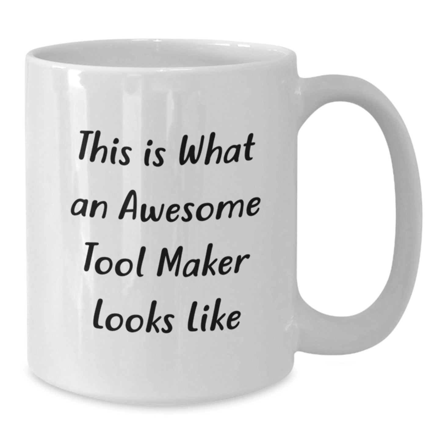 Funny Tool Maker Gifts from Friends, White Coffee Mugs for Christmas Unique Gifts, This Is What An Awesome Tool Maker Looks Like - Additional