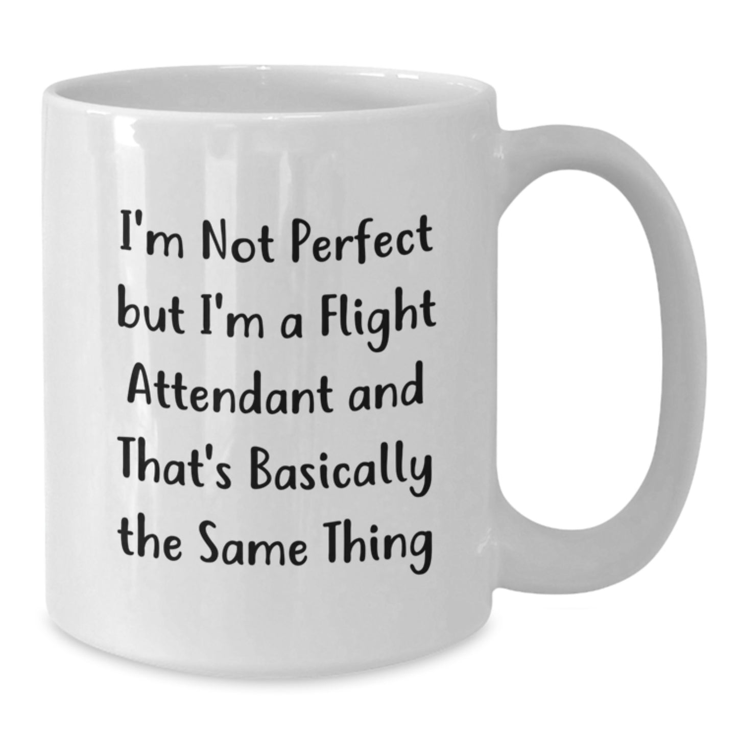 Funny Flight Attendant Gifts for Him or Her, White Coffee Mug, Christmas Unique Presents from Friends, Coworkers, or Family with 'I'm Not Perfect But I'm A Flight Attendant' - Additional